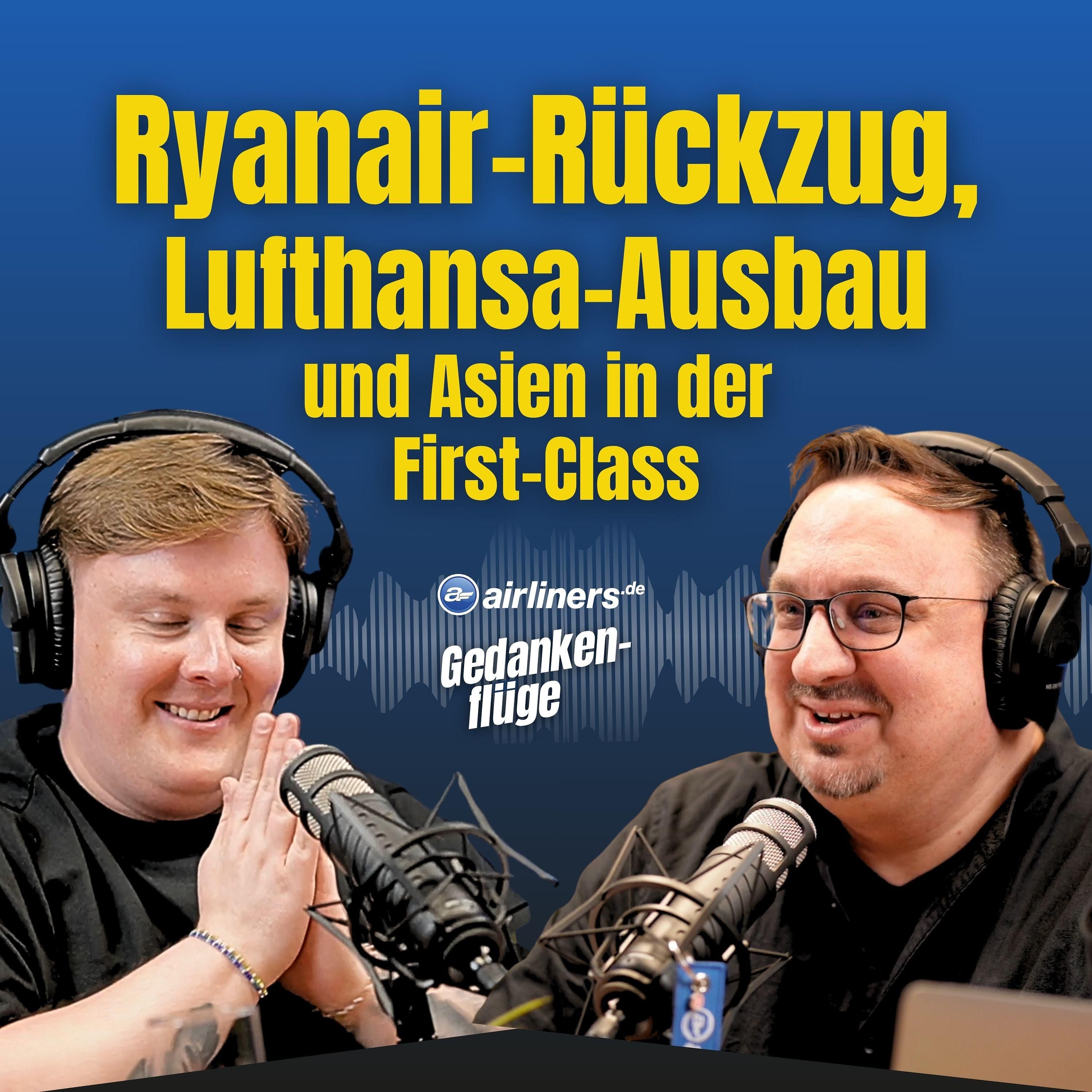 First Class nach Seoul, BER-Schock und 20 neue Lufthansa-Langstreckenjets | Gedankenflüge #47