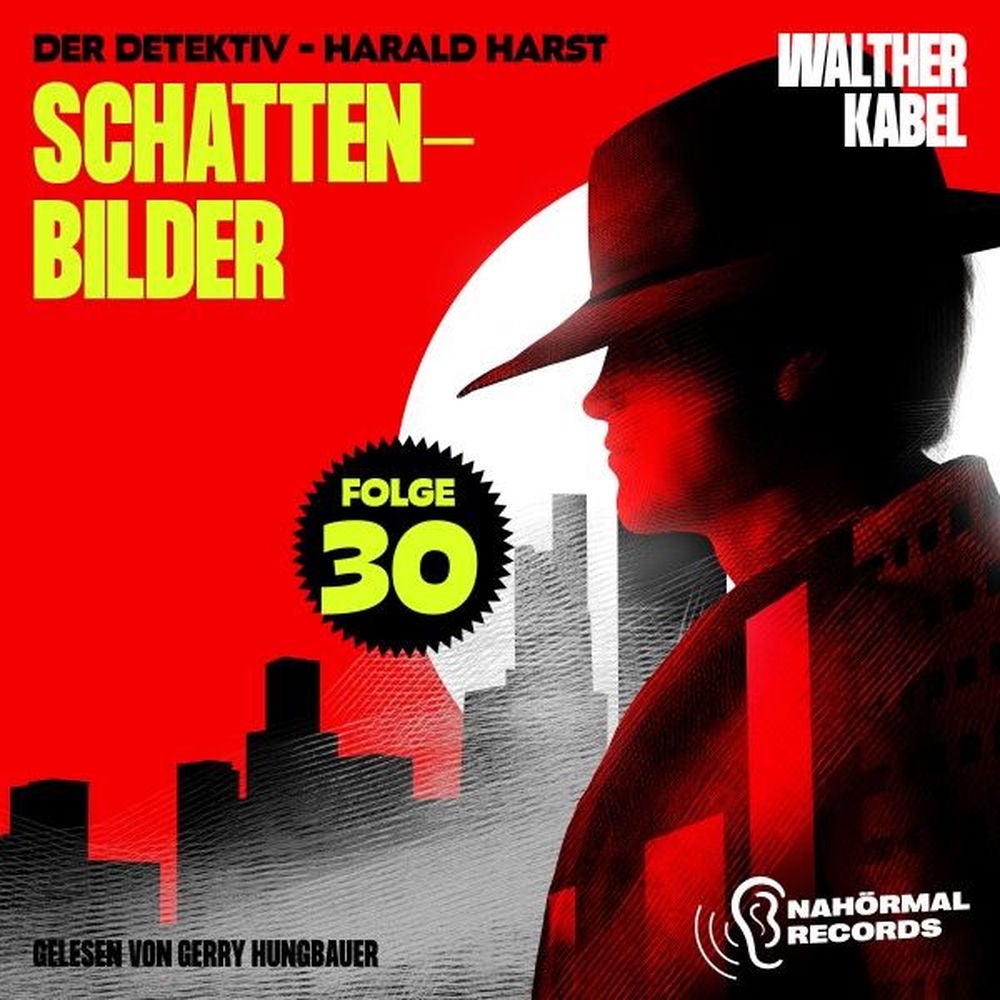 Schattenbilder (Der Detektiv-Harald Harst, Folge 30)
