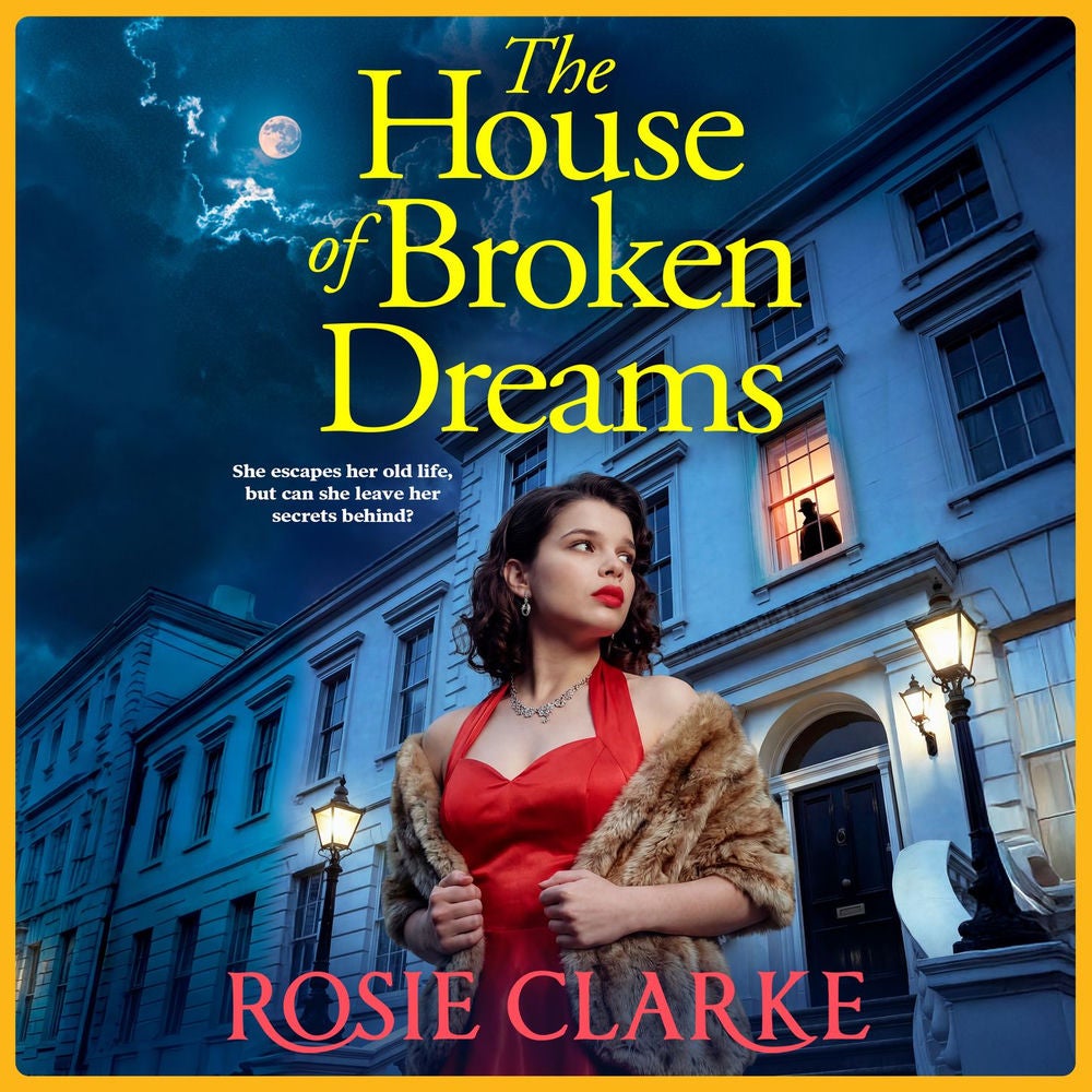 The House of Broken Dreams - The Crawley Family Saga, Book 2
