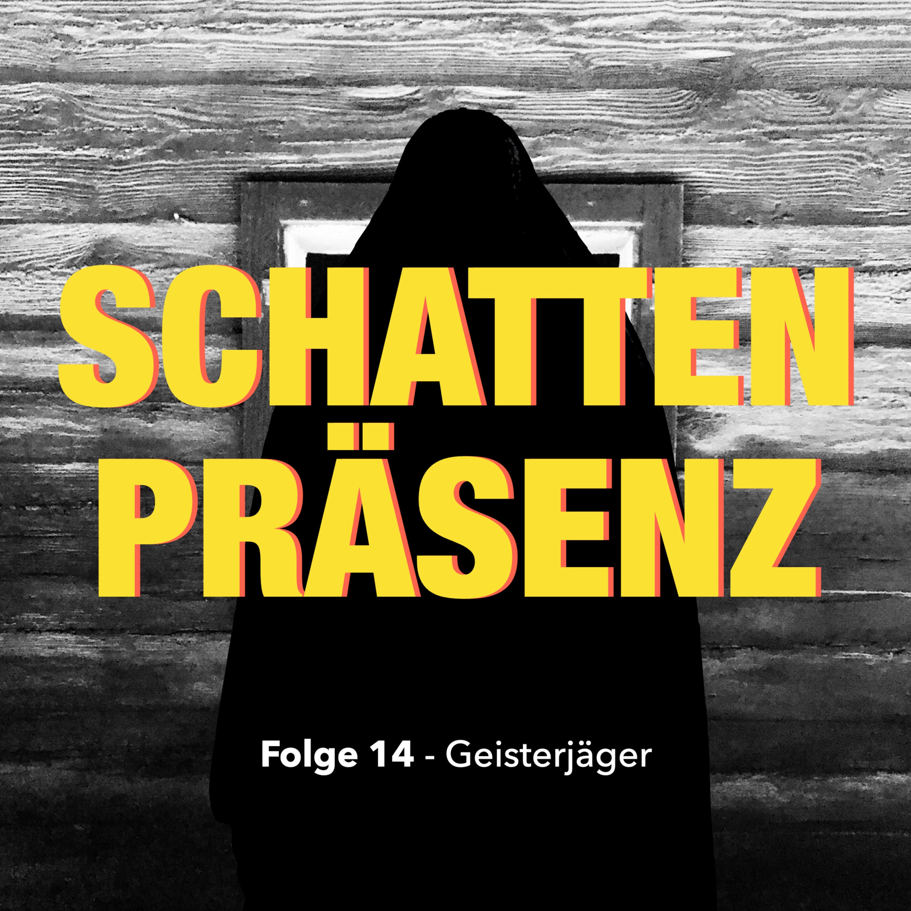 Folge 14: Geisterjäger