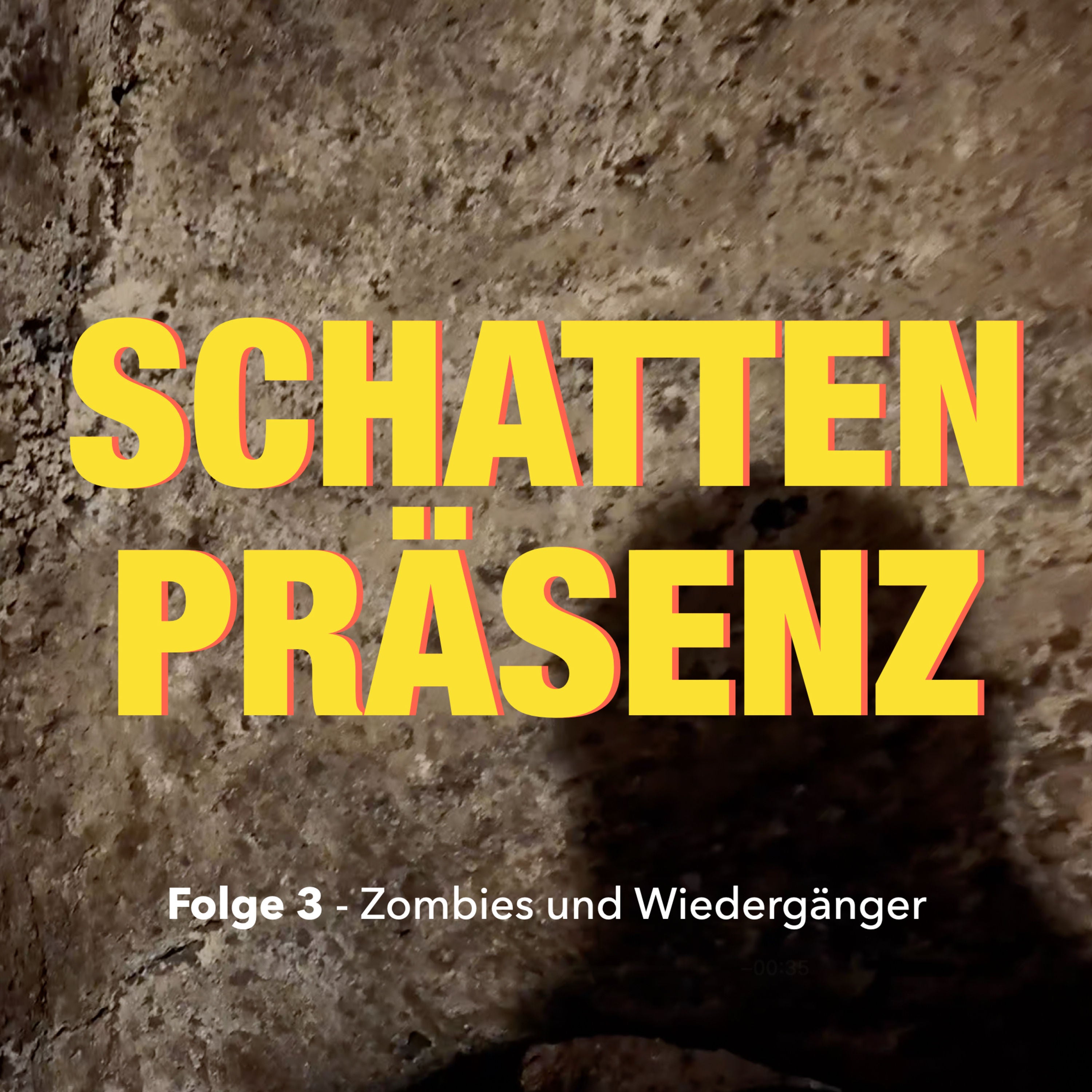 Folge 3: Zombies und Wiedergänger
