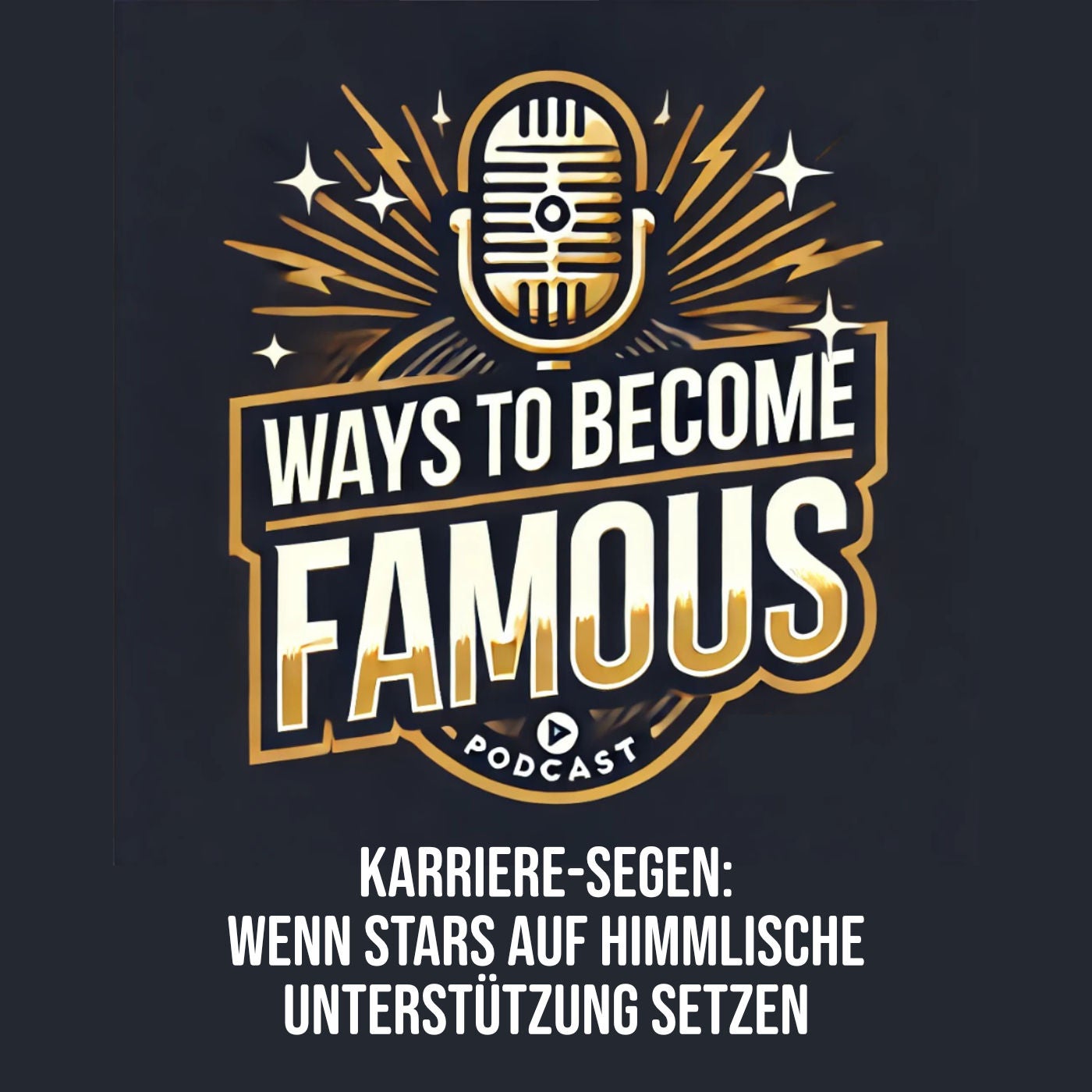 #34 Karriere-Segen: Wenn Stars auf himmlische Unterstützung setzen