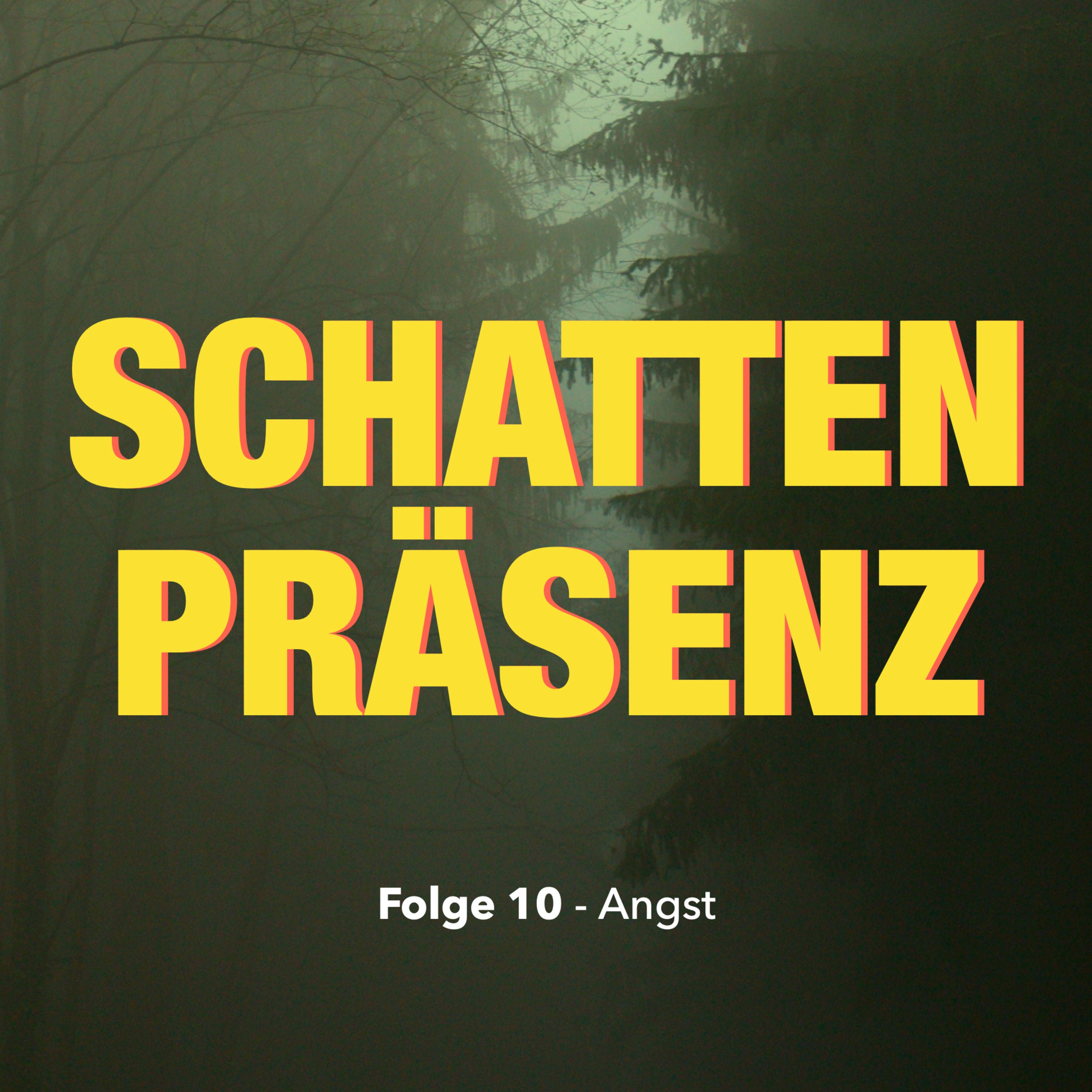 Folge 10: Angst - Eine mächtige Emotion?