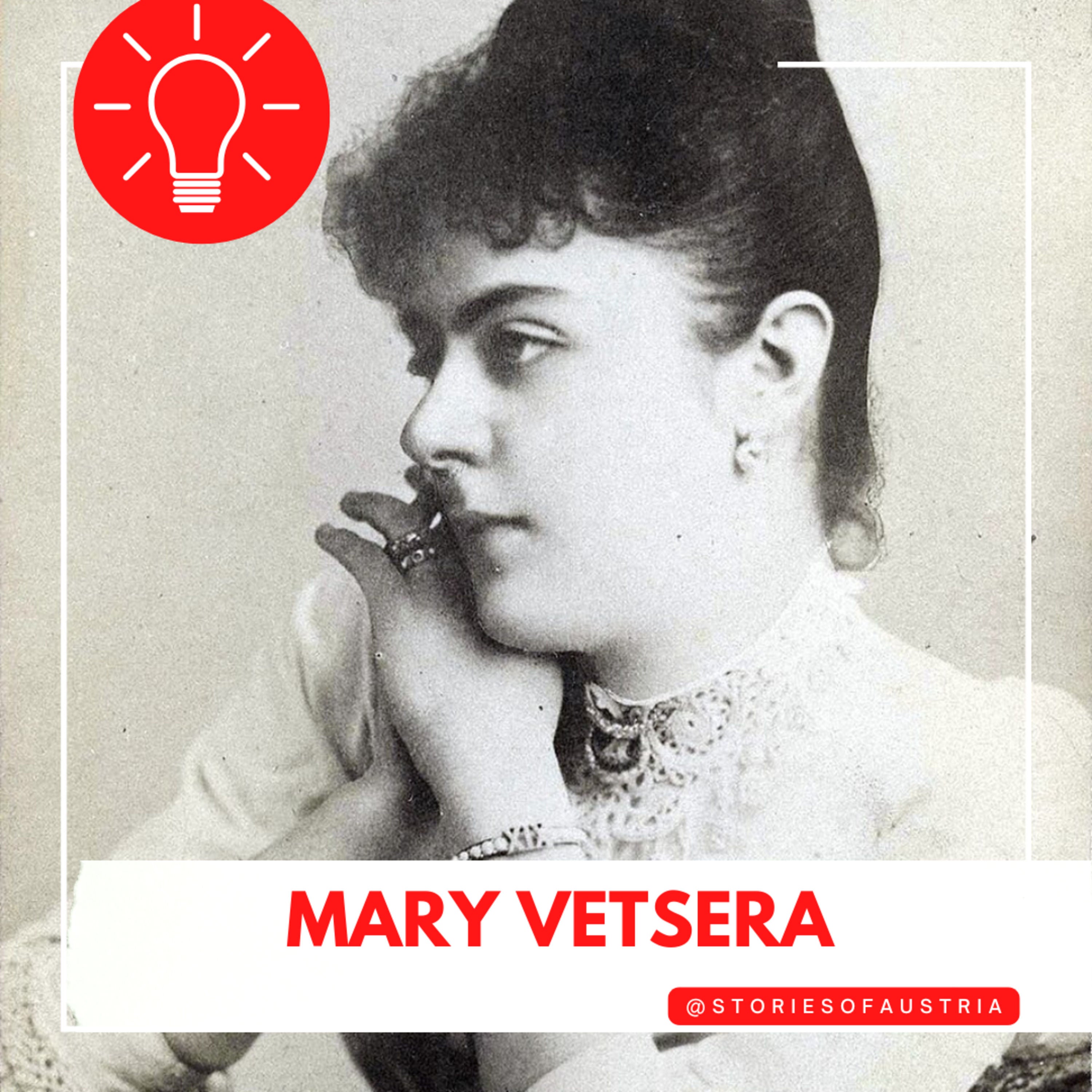 Mary Vetsera: Mehr als nur Mayerling | Ihr kurzes Leben, ihre Briefe, ihre Geschichte