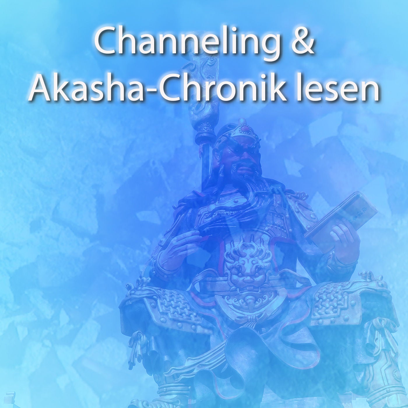 🔮 Channeling und das Lesen der Akasha-Chronik