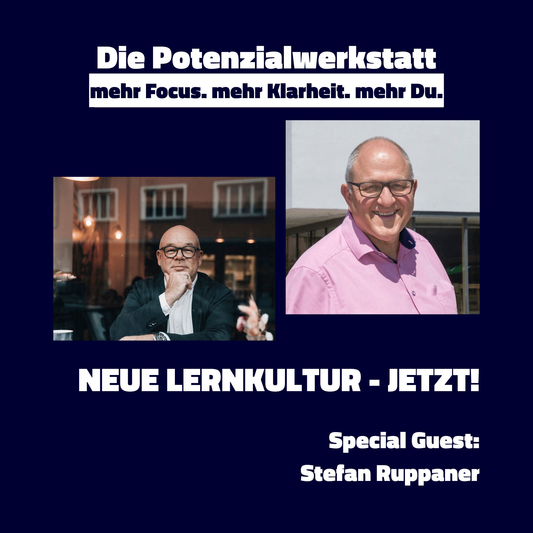 Neue Lernkultur - Jetzt mit Stefan Ruppaner