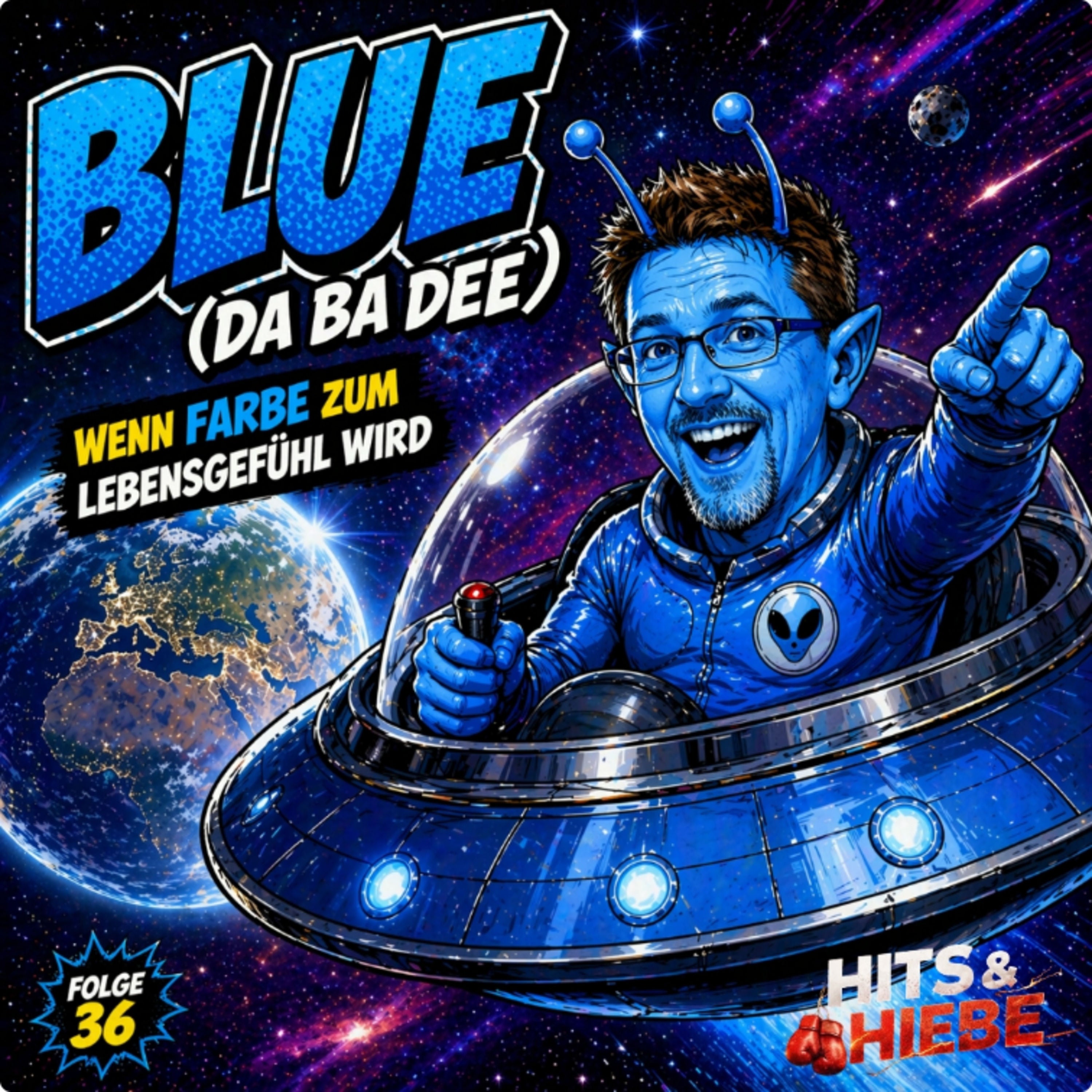 Blue (Da Ba Dee) – Wenn Farbe zum Lebensgefühl wird #036