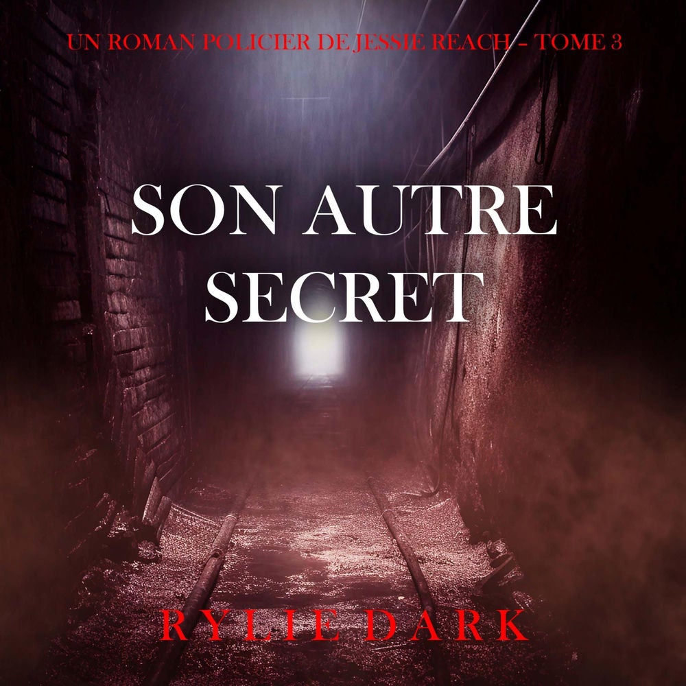 Son autre secret (Un roman policier de Jessie Reach – Tome 3)