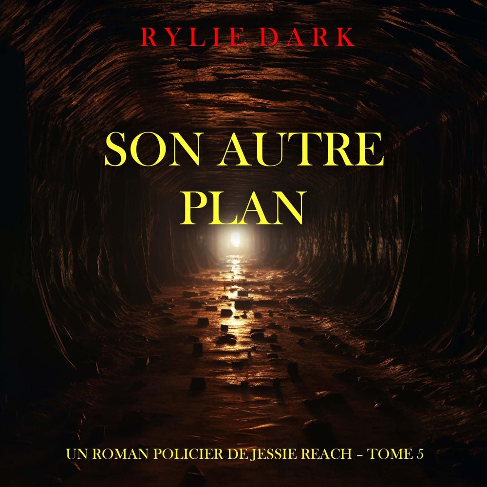 Son autre plan (Un roman policier de Jessie Reach – Tome 5)