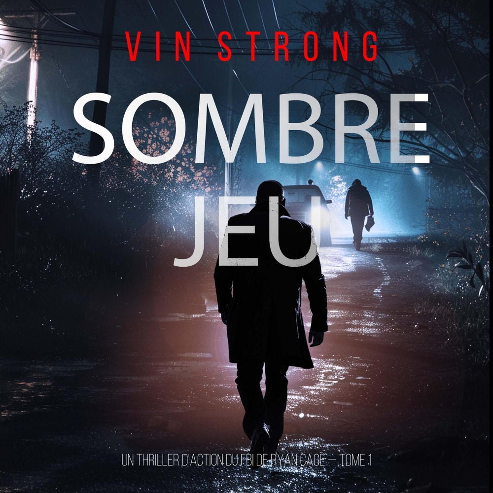 Sombre jeu (Un thriller d'action du FBI de Ryan Cage — Tome 1)