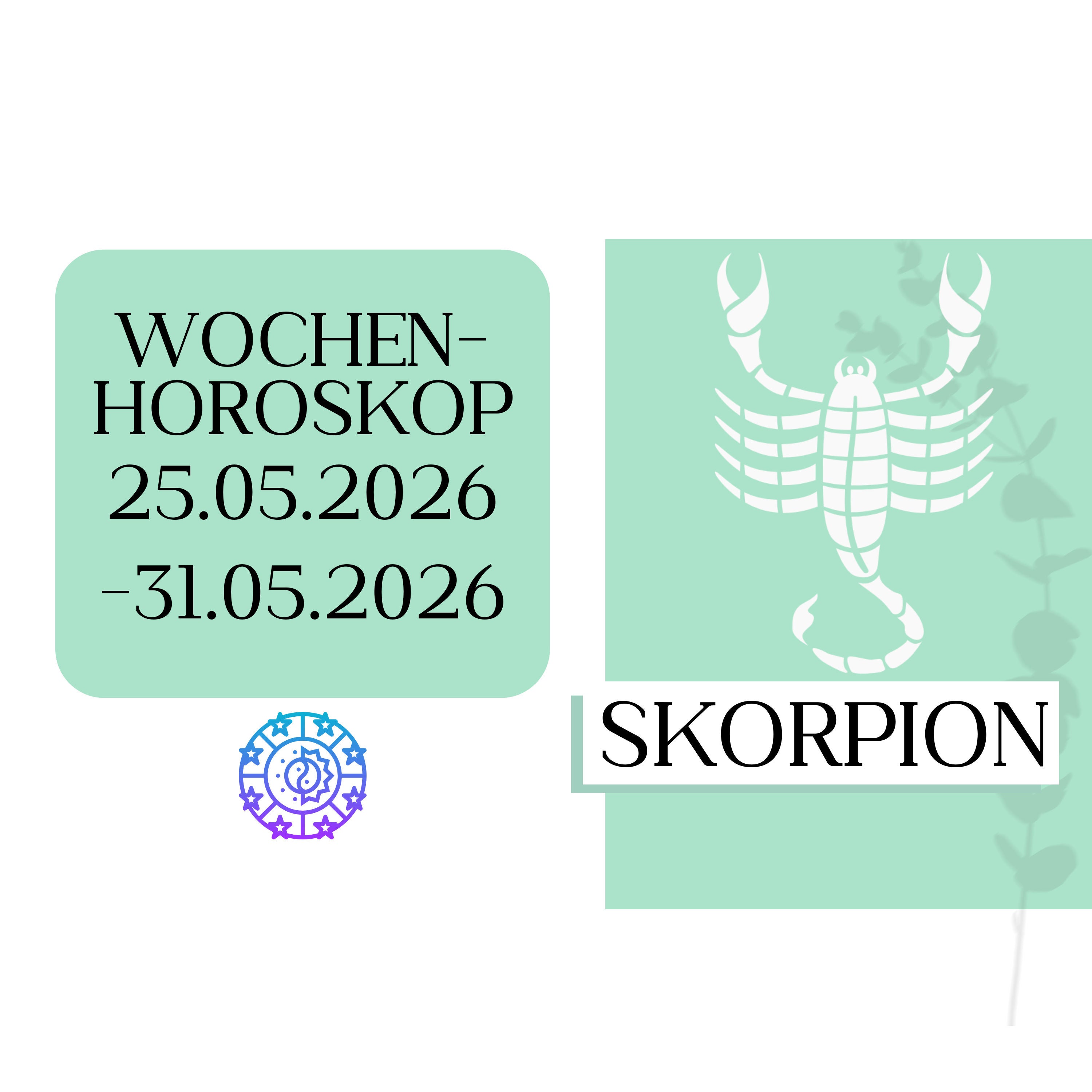 ♏ Wochenhoroskop - Skorpion | 25.05.-31.05.26 | KW 22/2026
