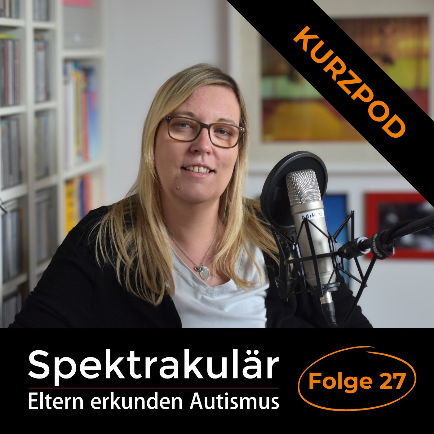 Spektrakulär - Folge 27 als Kurzpod: "Eine Mutter hat immer recht."