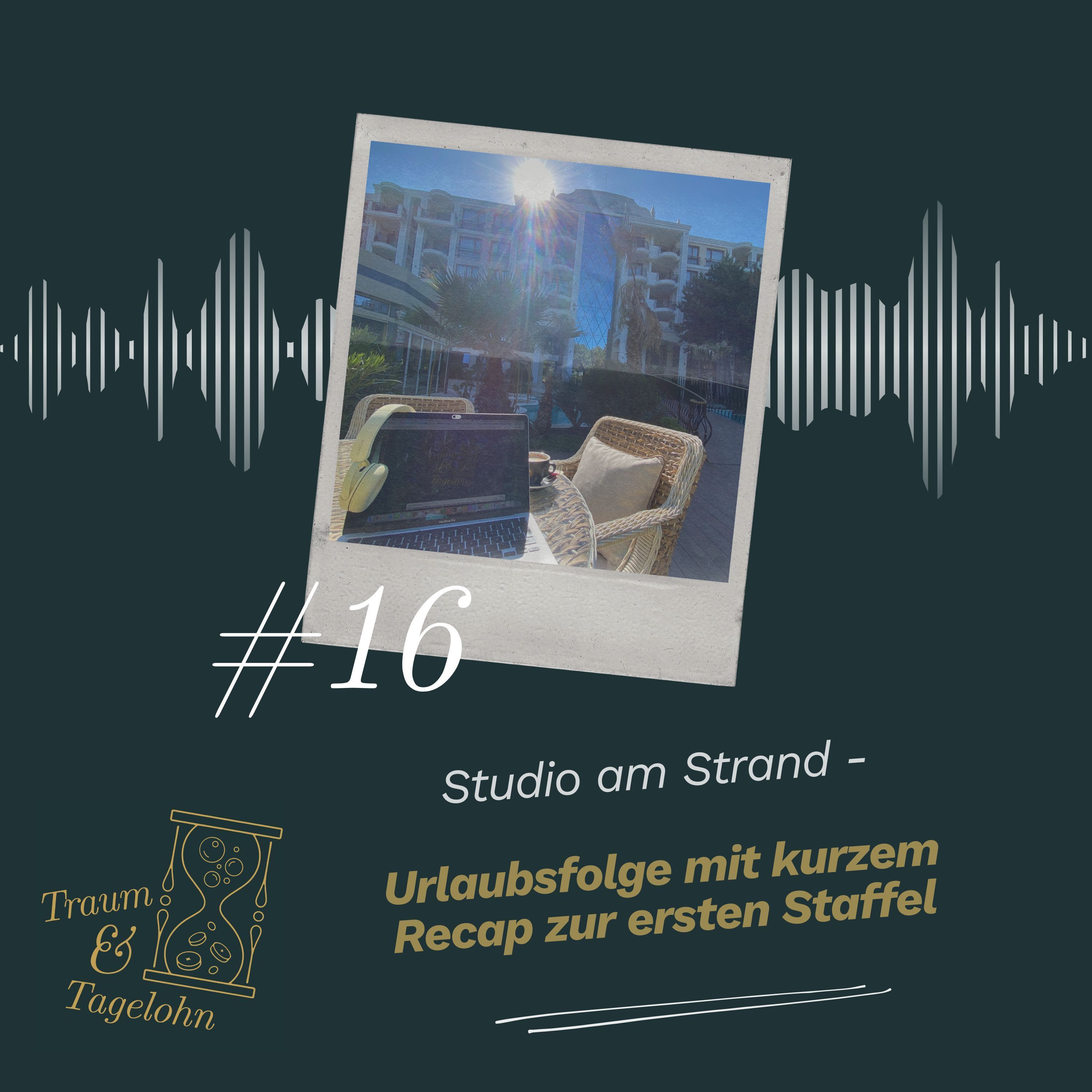 #16: Studio am Strand - Urlaubsfolge mit kurzem Recap zur ersten Staffel