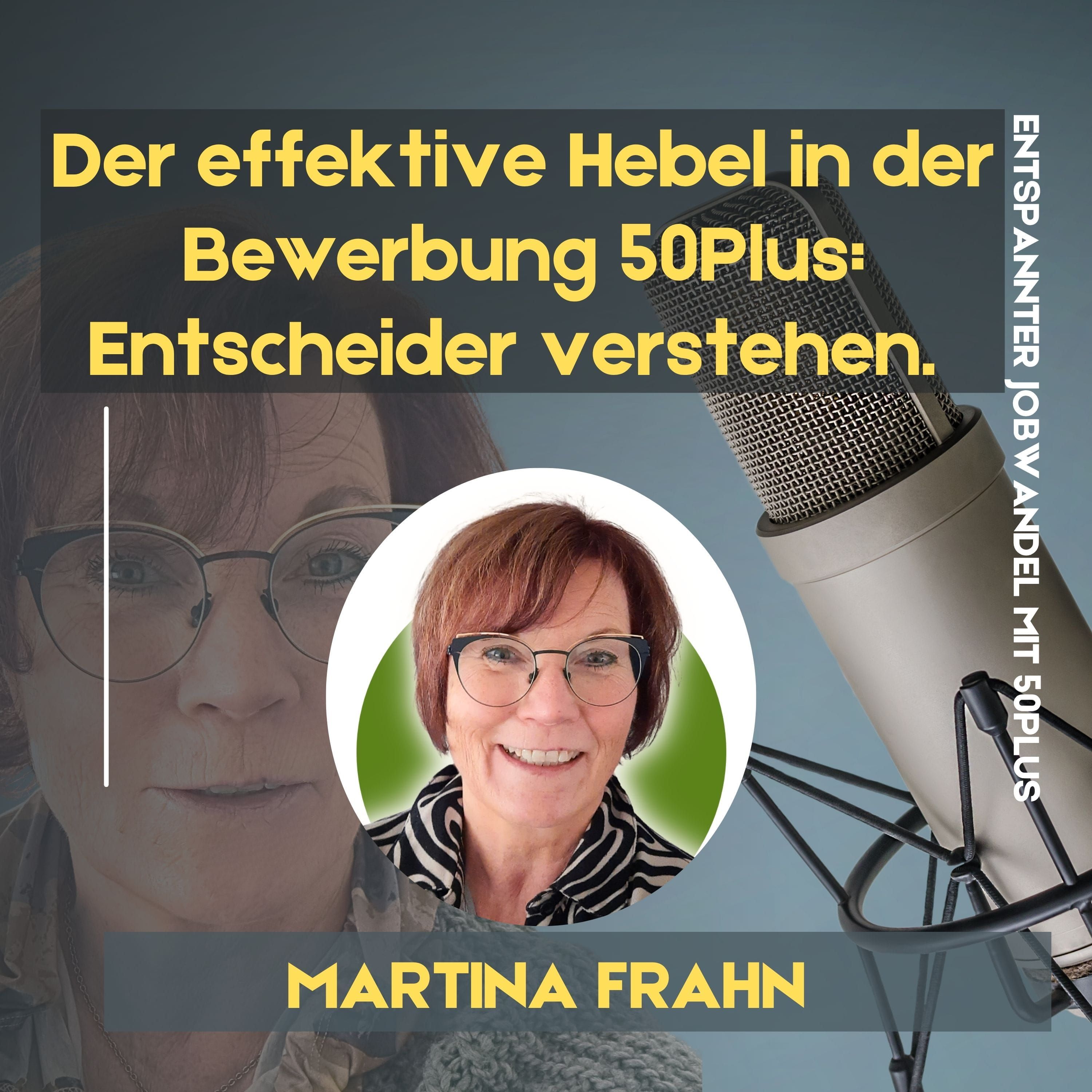 #143 - Der effektive Hebel in der Bewerbung 50Plus: Entscheider*innen verstehen