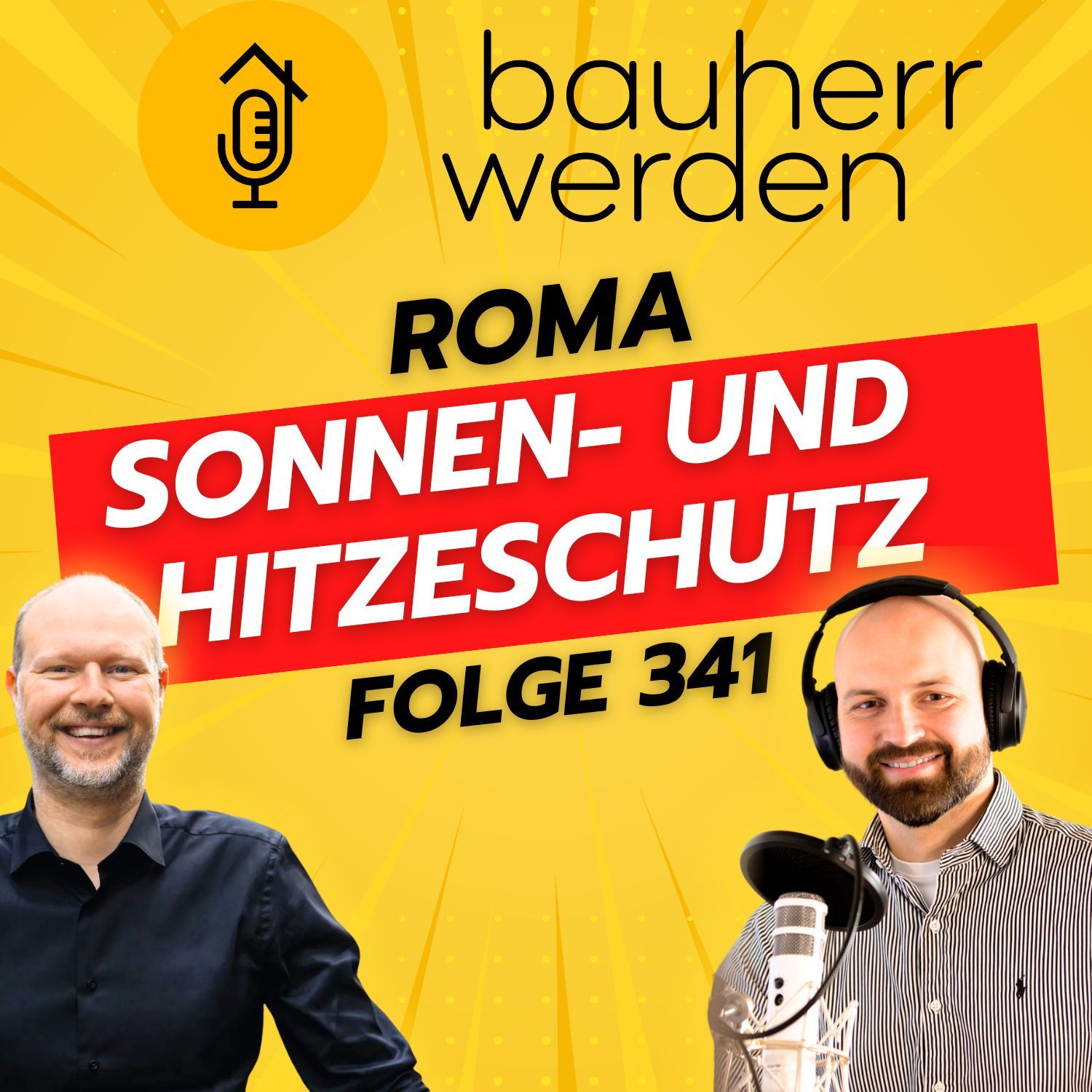 341 - Rollladen, Raffstoren oder Textilscreens? Sonnenschutz von ROMA mit Tobias Löhner