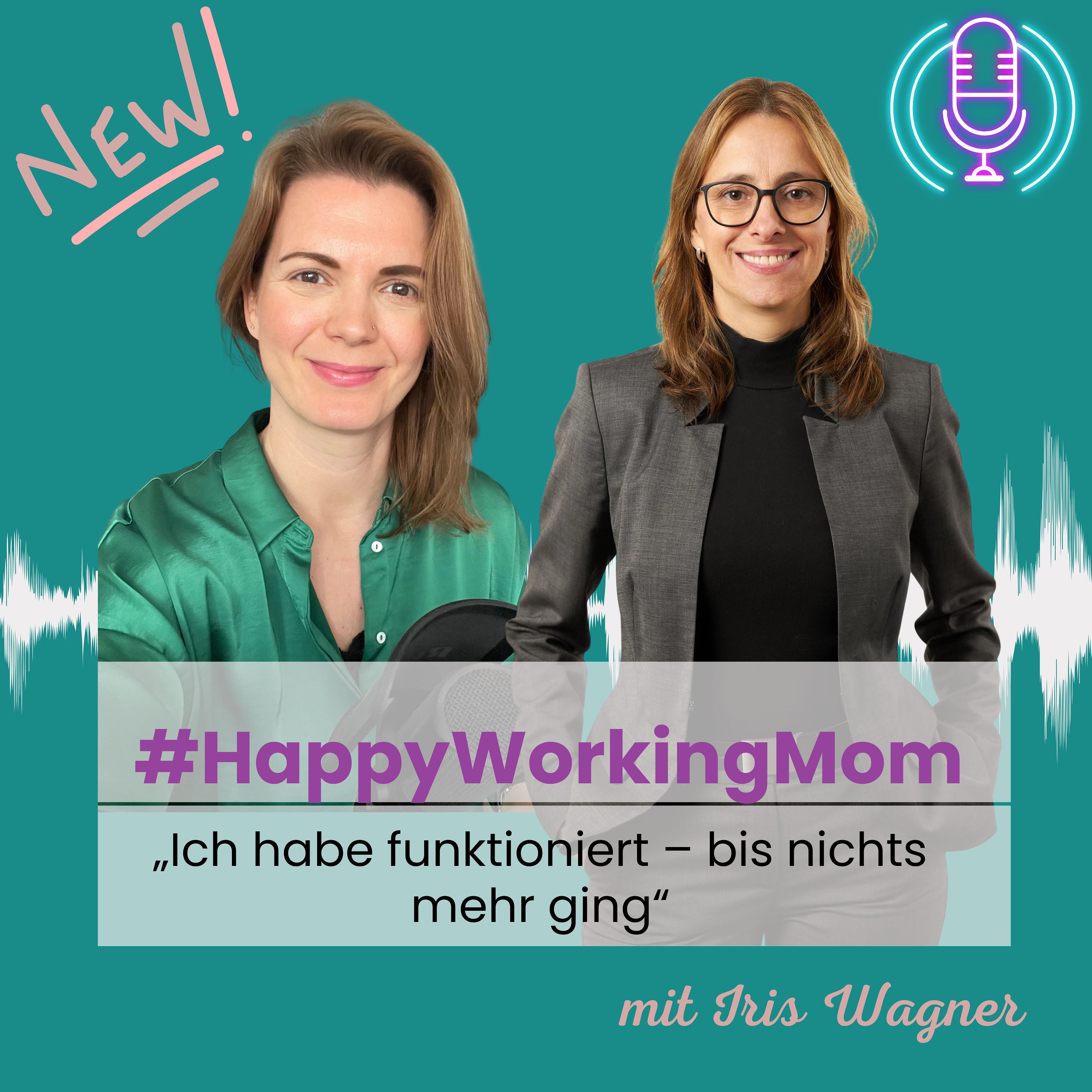 # 286 „Ich habe funktioniert – bis nichts mehr ging“ mit Iris Wagner