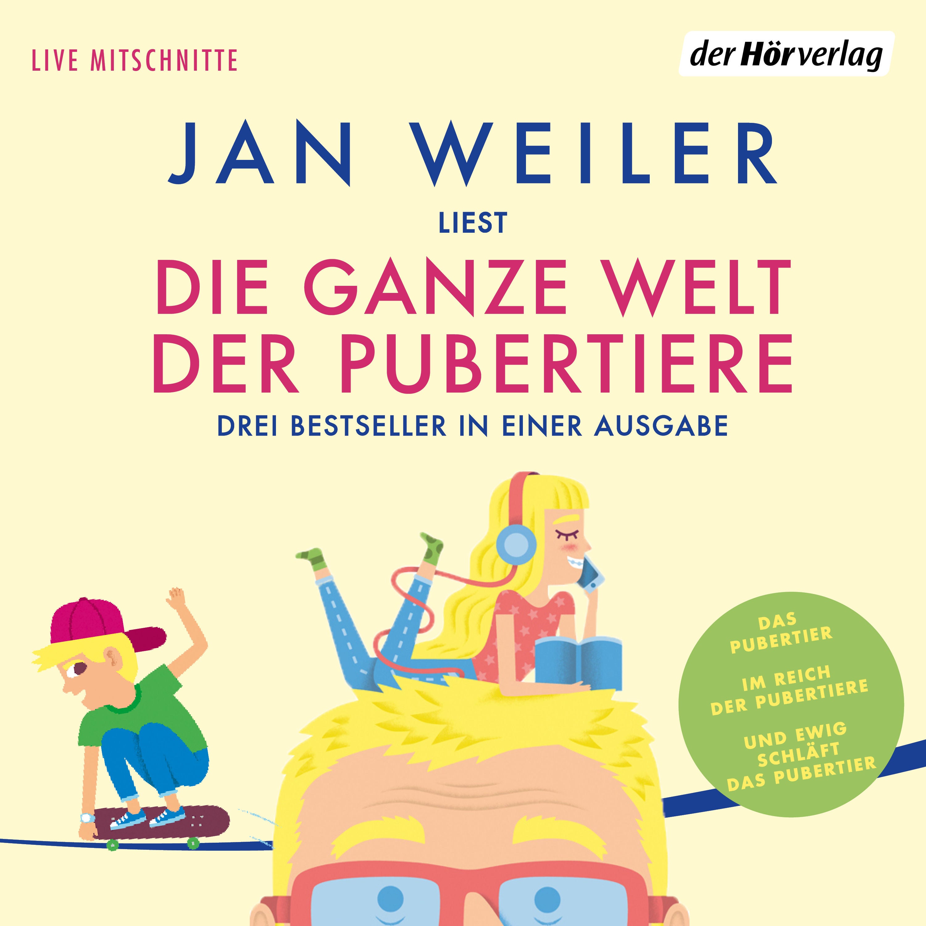 Die ganze Welt der Pubertiere. Drei Bestseller in einer Ausgabe