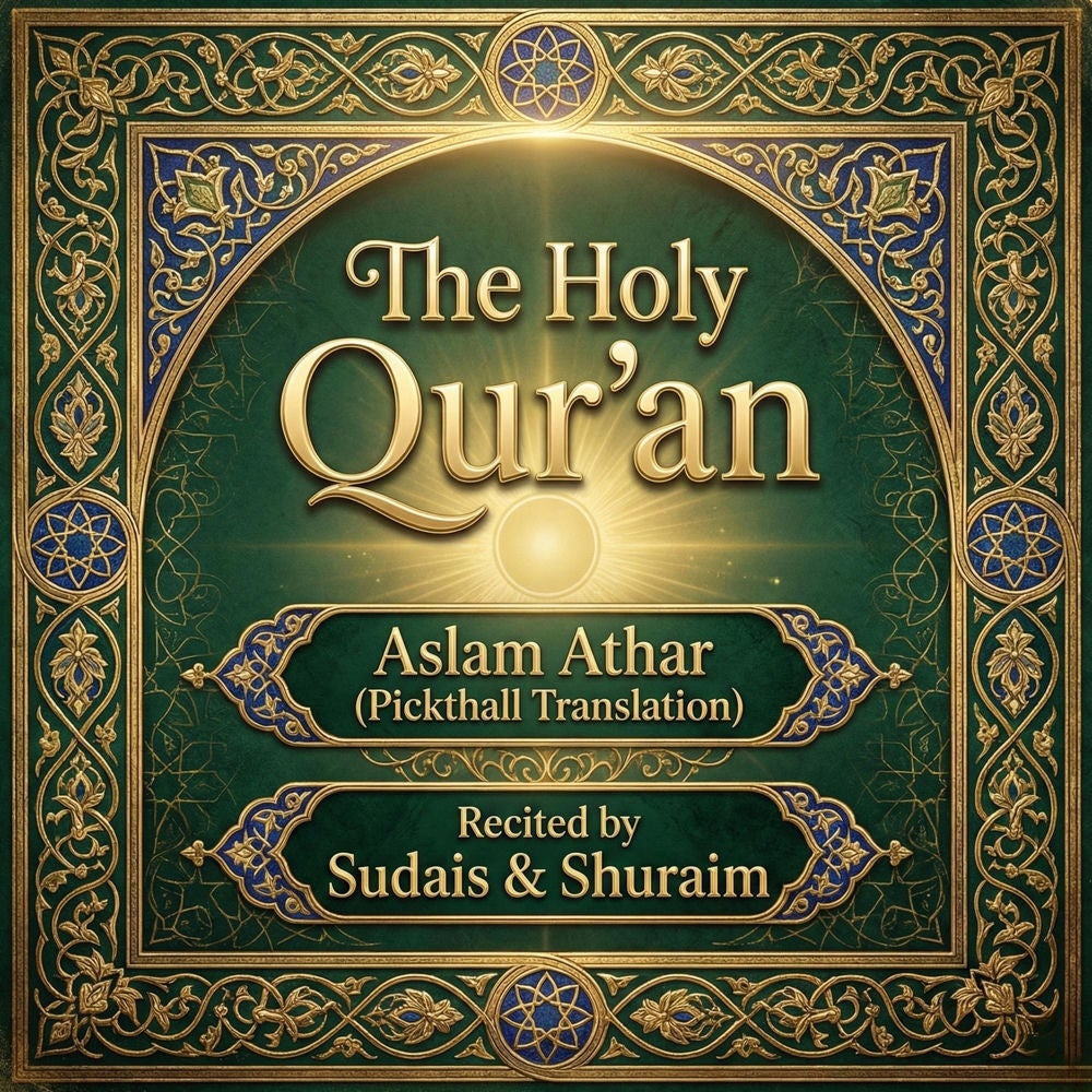 The Holy Qur'an by Aslam Athar – Pickthall translation (with Sudais & Shuraym)