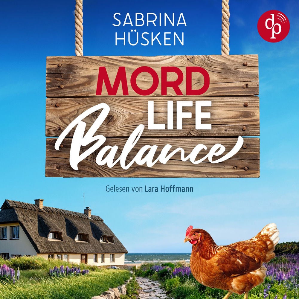 Mord Life Balance | Ein humorvolles Krimi Hörbuch mit ländlicher Ostsee Idylle