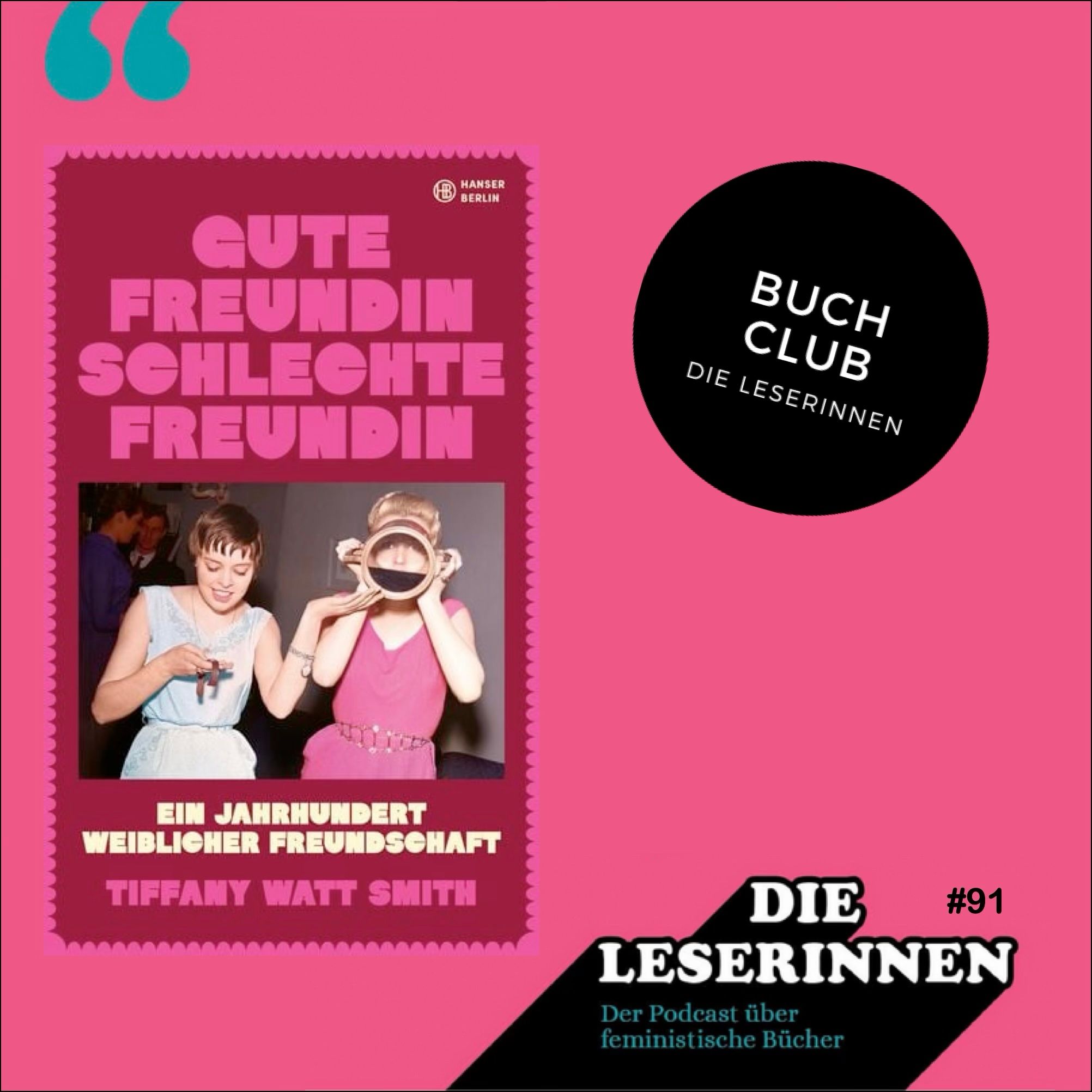 Gute Freundin, Schlechte Freundin von Tiffany Watt Smith im Buch Club
