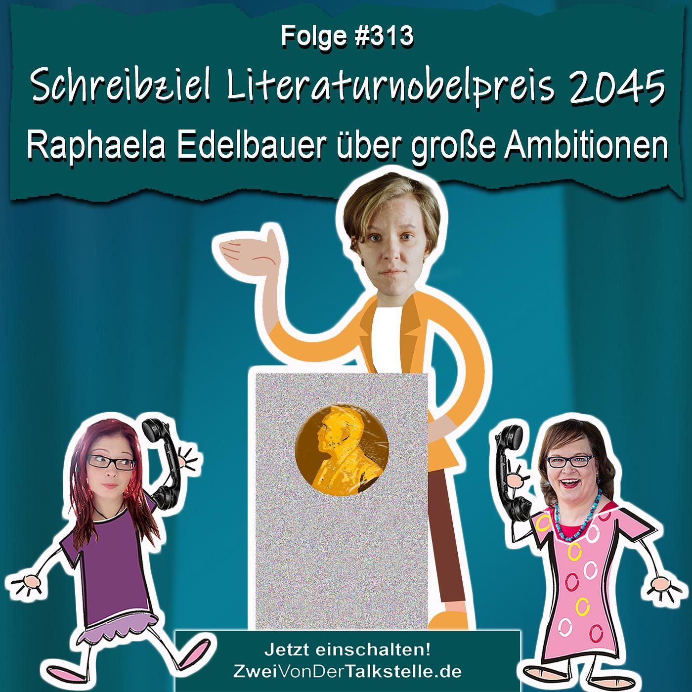 Schreibziel Literaturnobelpreis 2045: Raphaela Edelbauer über große Ambitionen