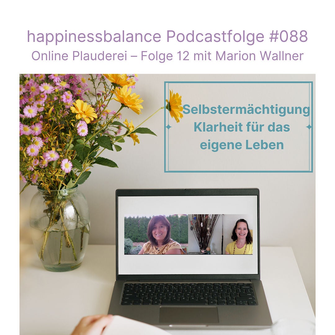 #088 Online Plauderei - Folge 12 mit Marion Wallner - Titel: Selbstermächtigung – Klarheit für das eigene Leben