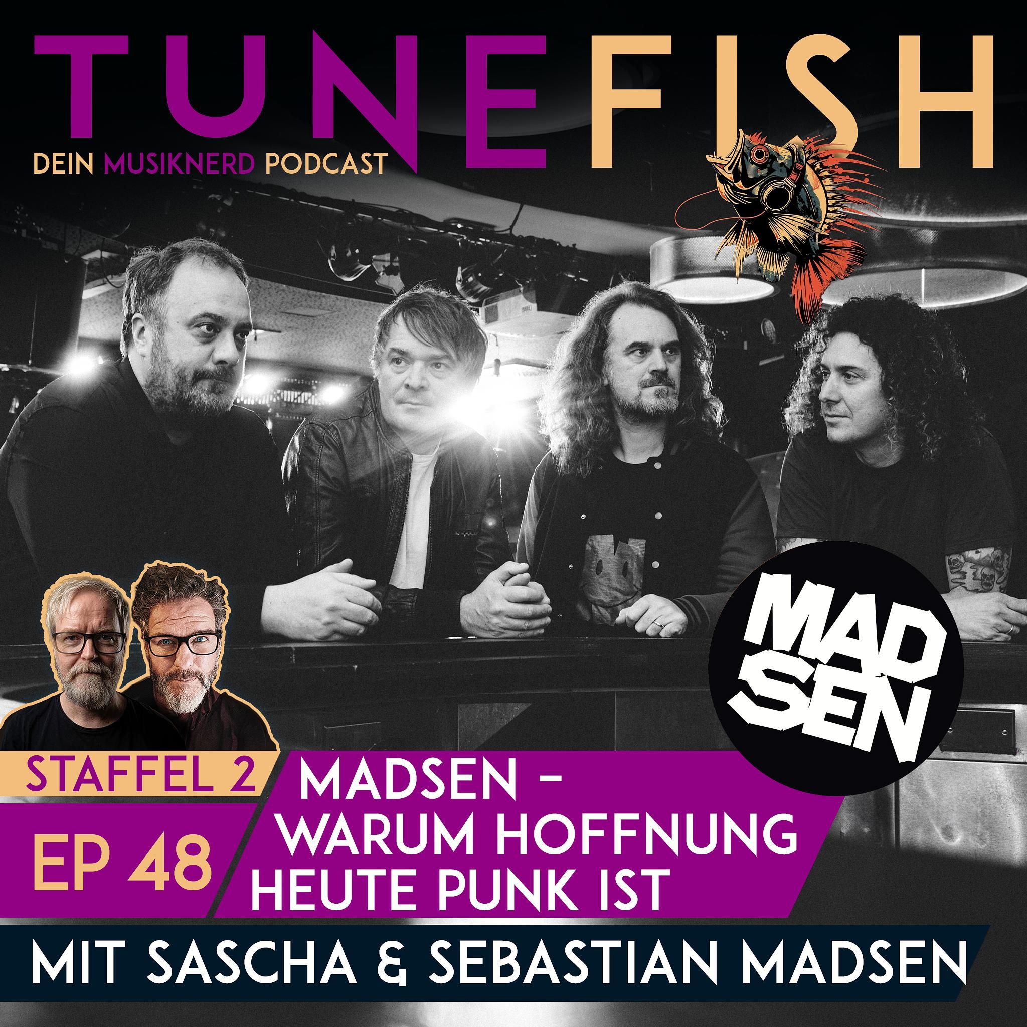 Episode 48 | MADSEN – Warum Hoffnung heute Punk ist – mit Sebastian & Sascha