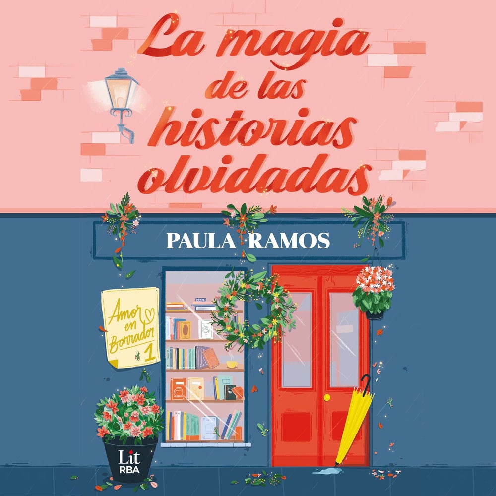 La magia de las historias olvidadas - Bilogía Amor en borrador, Episodio 1