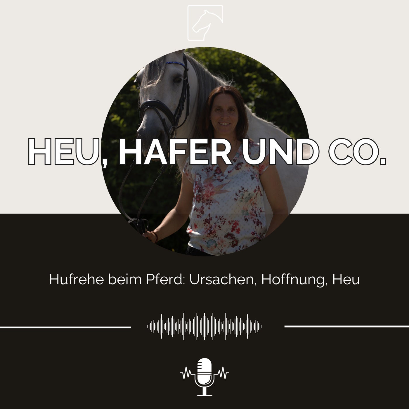 Episode 53 - Hufrehe beim Pferd: Ursachen, Hoffnung, Heu