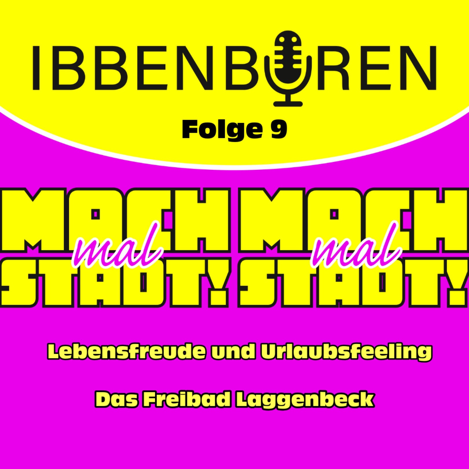 Folge 9: Lebensfreude und Urlaubsfeeling - Das Freibad Laggenbeck