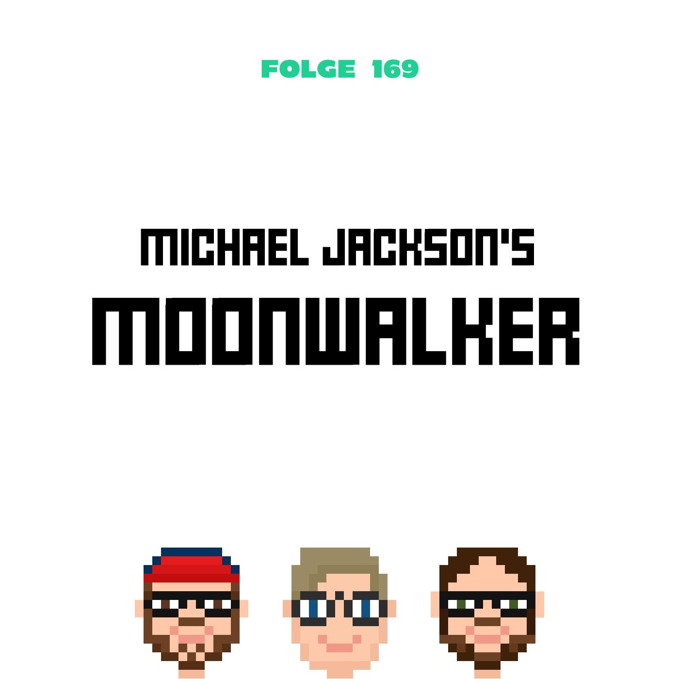 Michael Jackson's Moonwalker (Folge 169)