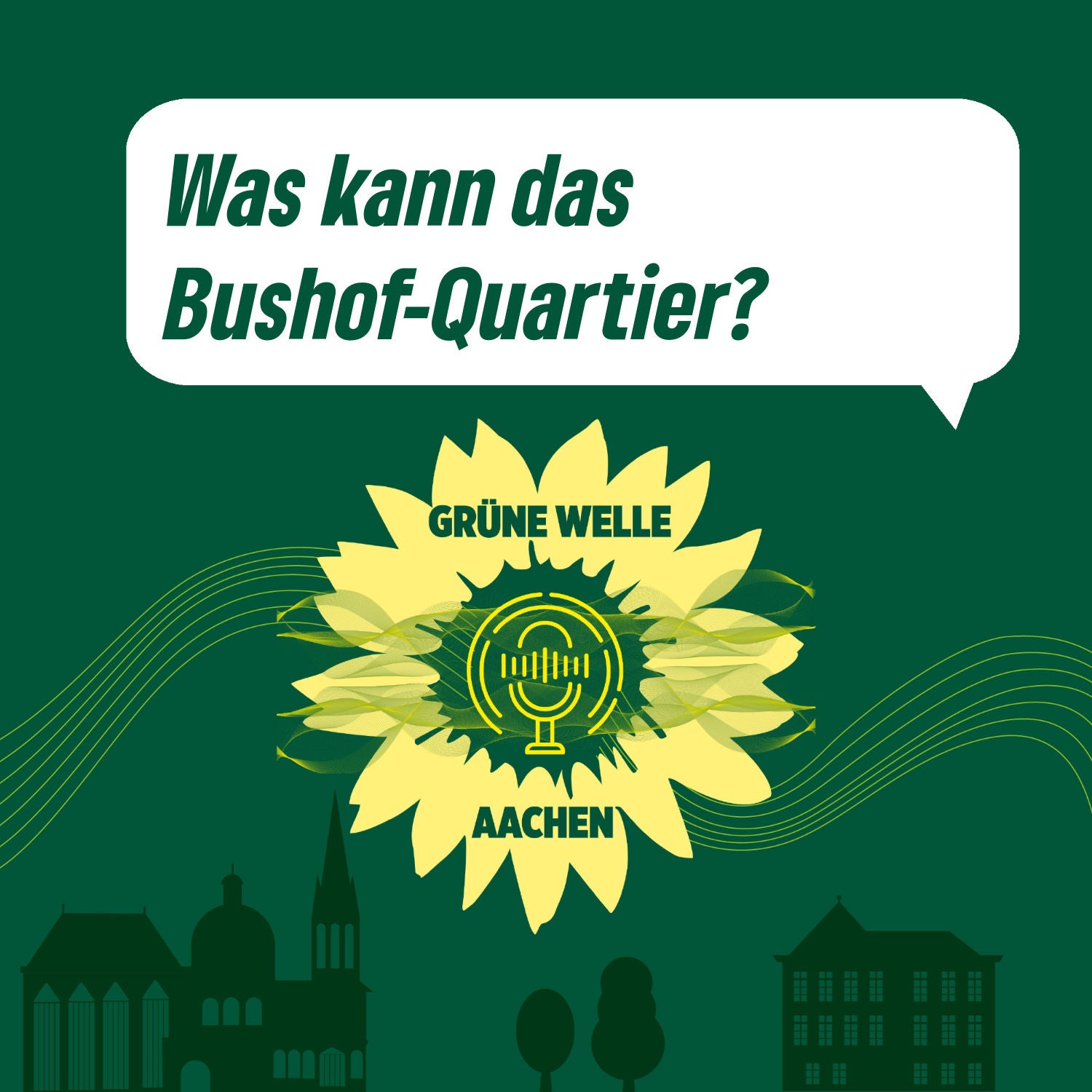 Was kann das Bushofquartier? – Grüne Welle Aachen 26