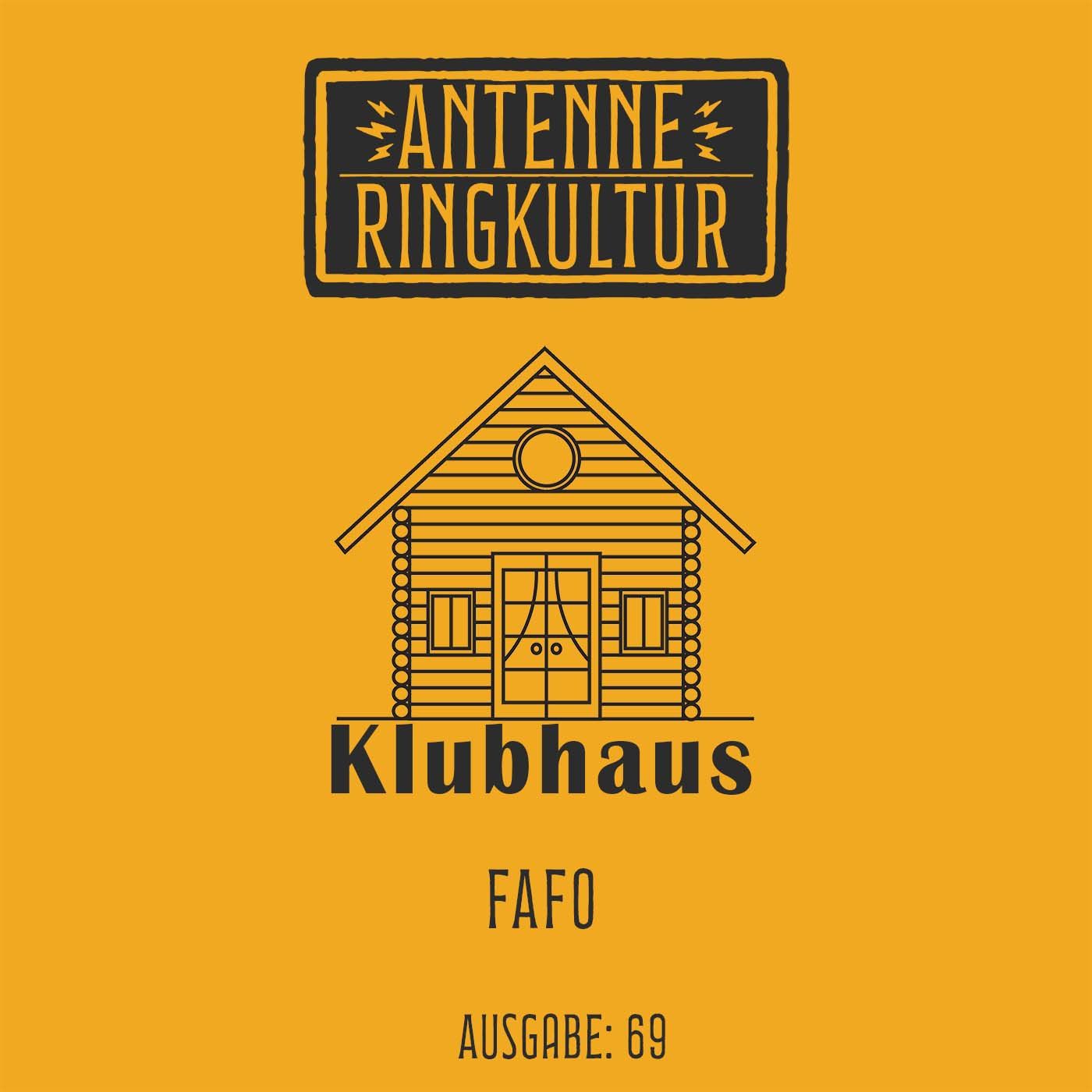 Antenne Ringkultur [Ausgabe 69]: Klubhaus "FAFO"