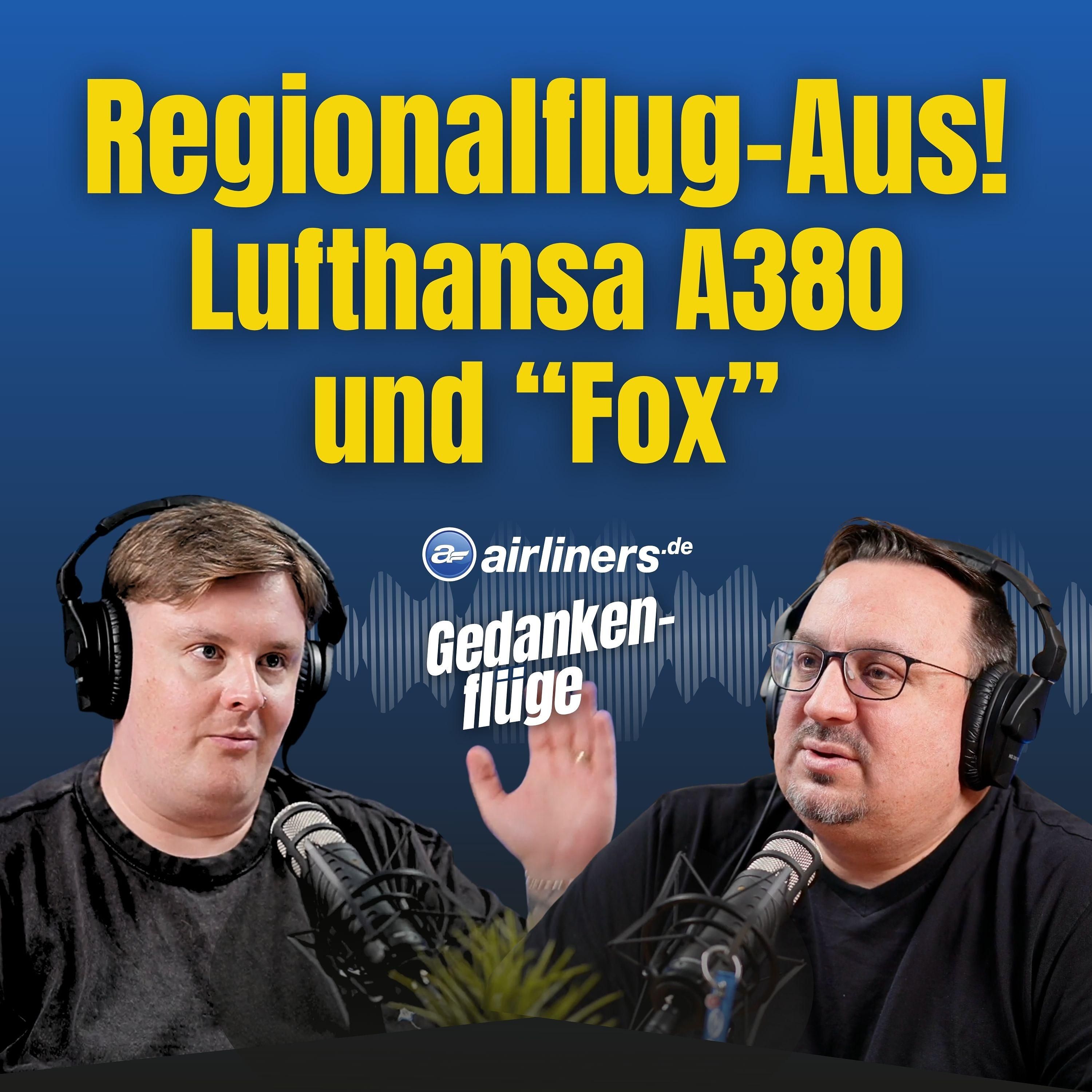 Skyhub PAD, neue Lufthansa A380 Business Class , Fox auf Langstrecke | Gedankenflüge #48