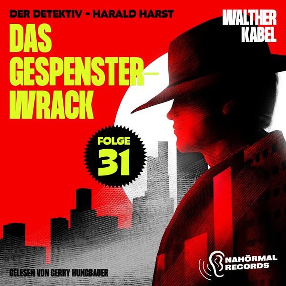 Das Gespensterwrack (Der Detektiv-Harald Harst, Folge 31)