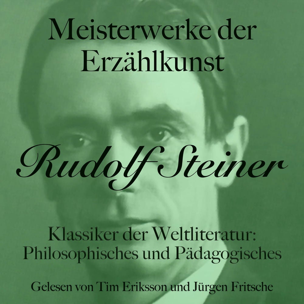 Rudolf Steiner: Meisterwerke der Erzählkunst