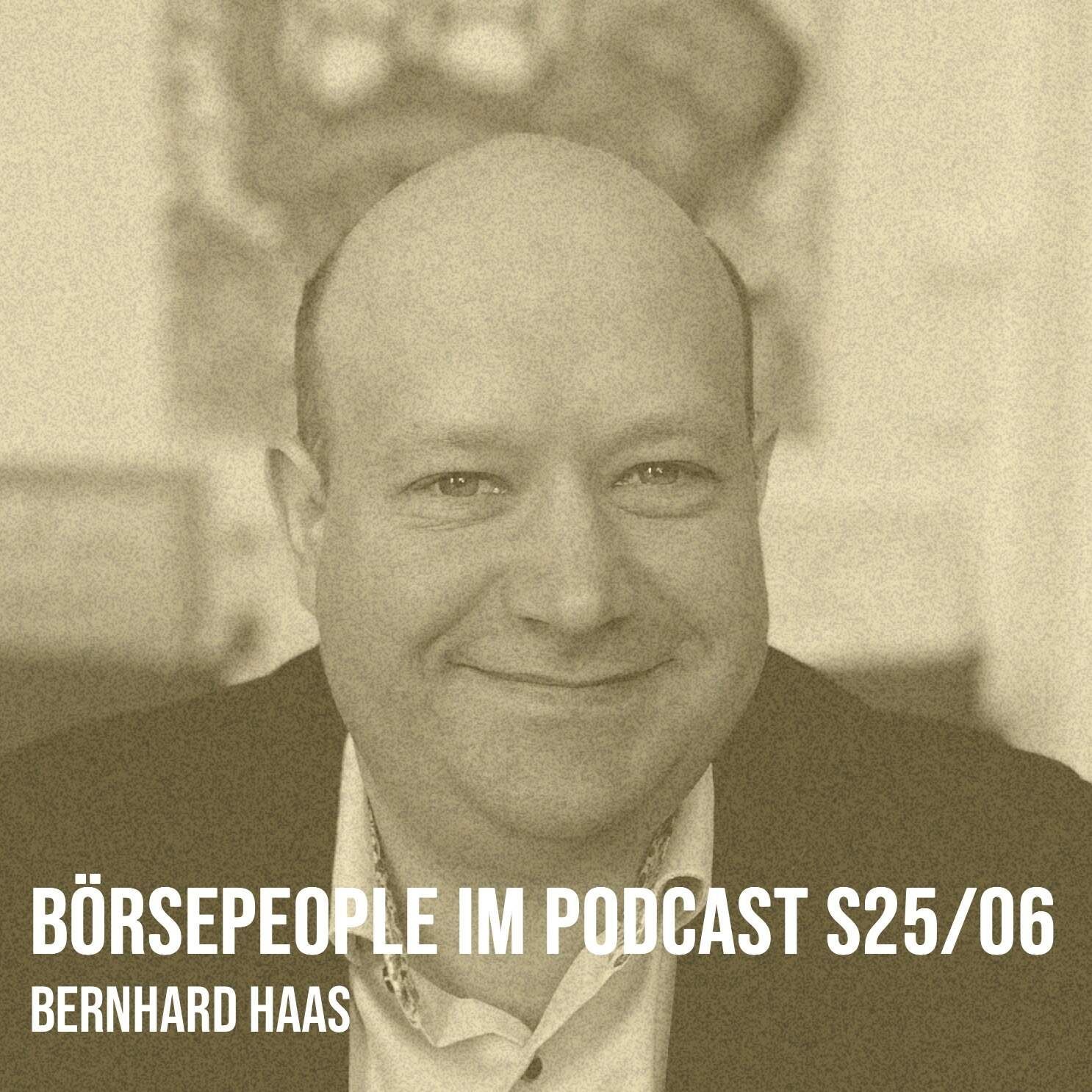Börsepeople im Podcast S25/06: Bernhard Haas