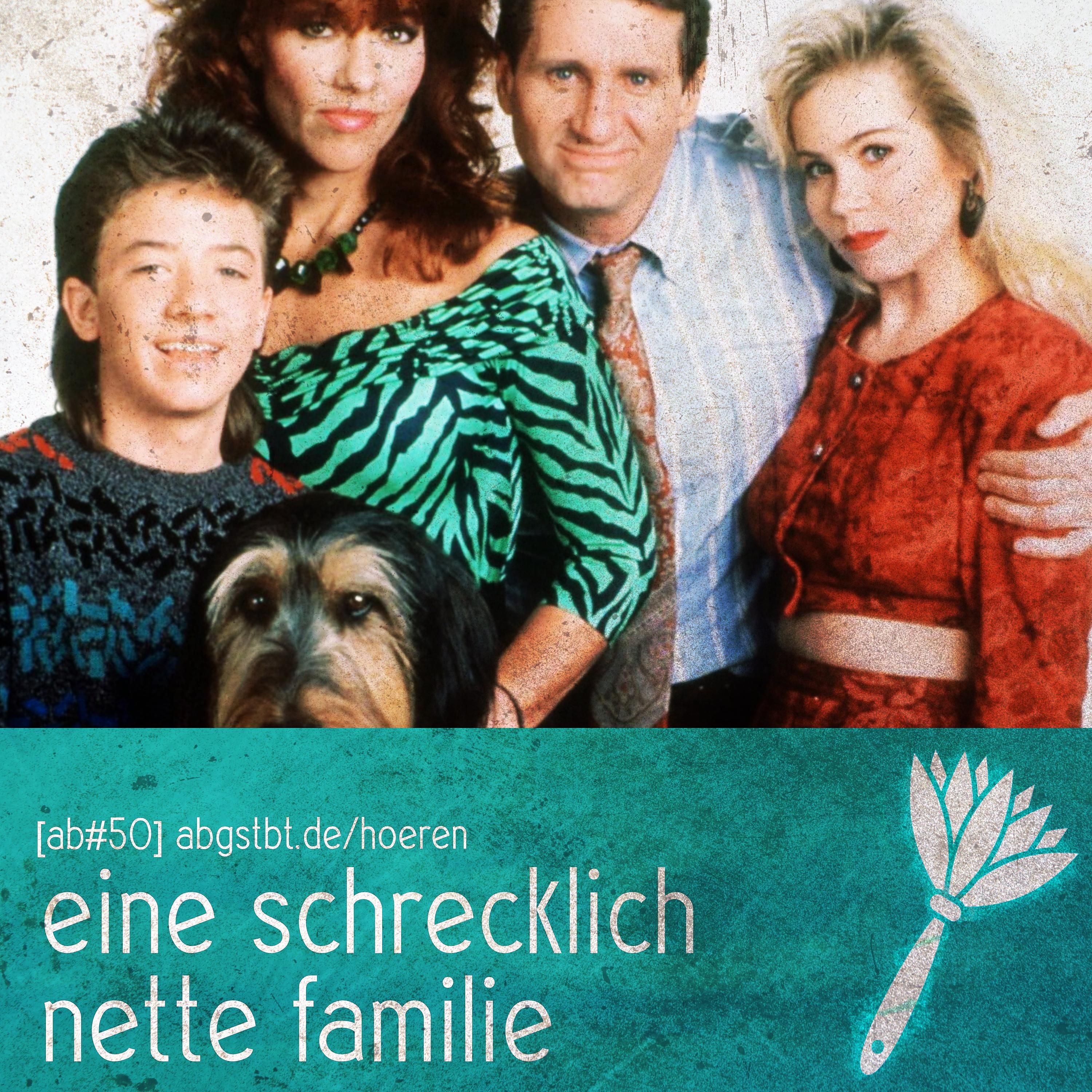 ab50 | abgestaubt: eine schrecklich nette familie