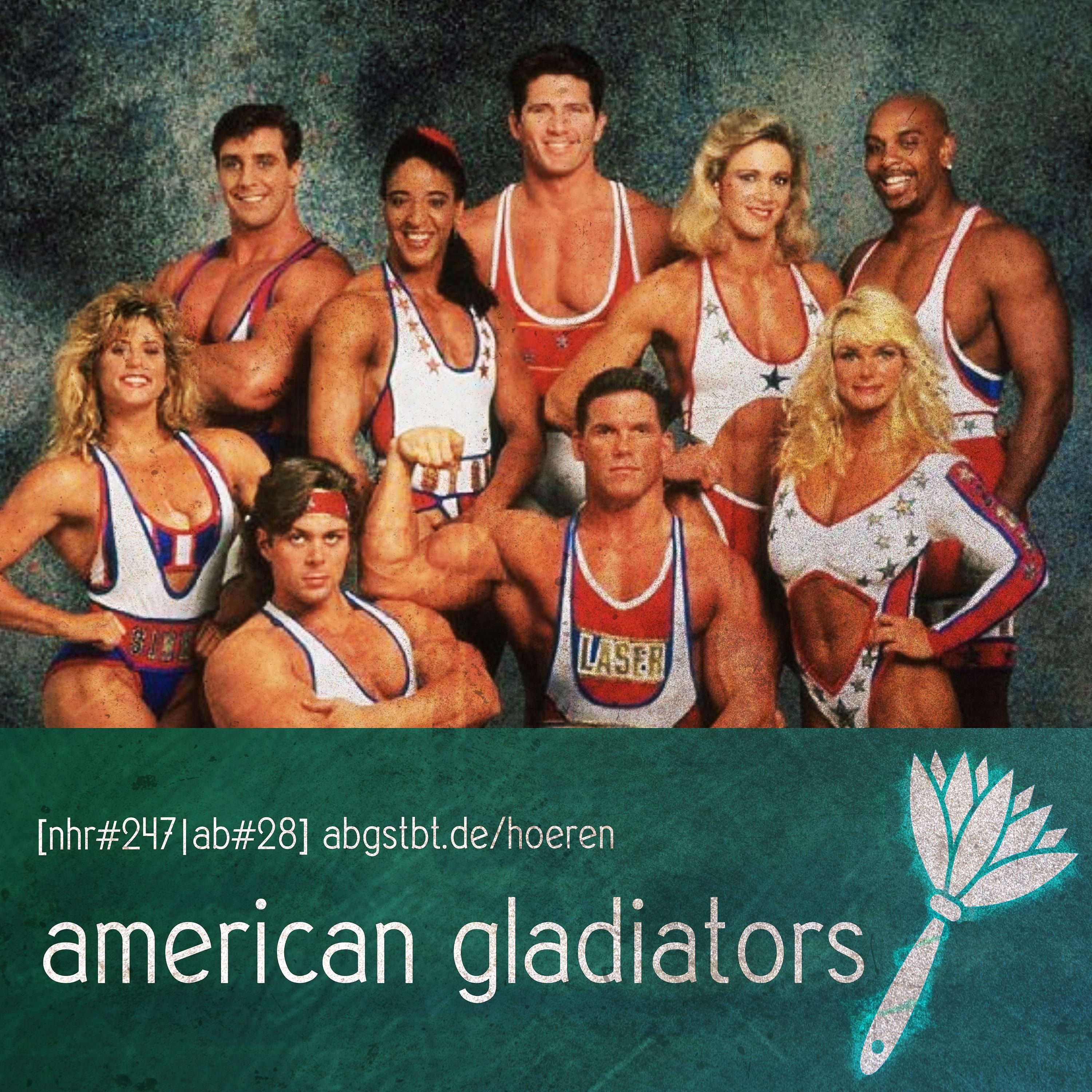 ab28 | abgestaubt: american gladiators