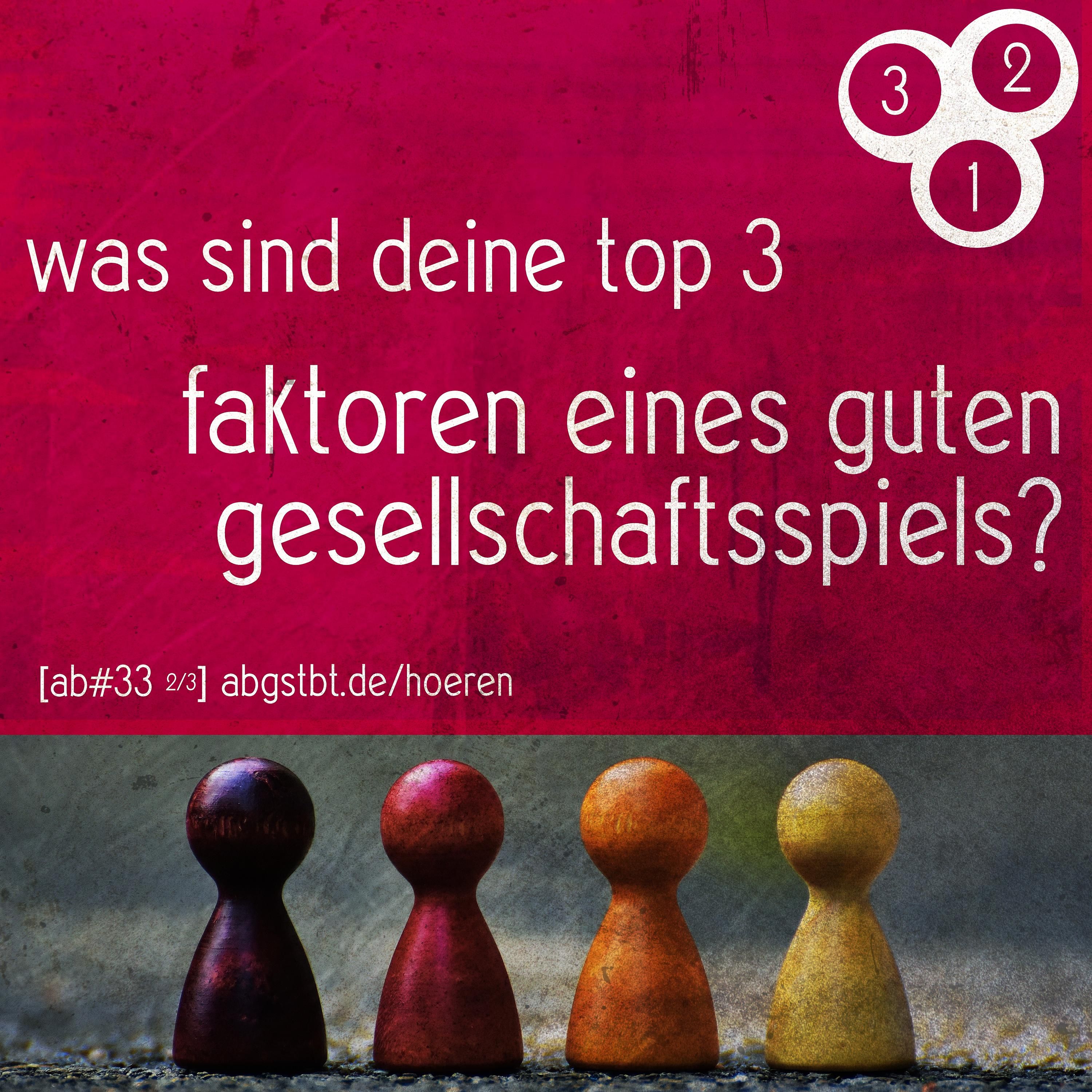 az11 | abg3zählt: top 3 faktoren gesellschaftsspiele