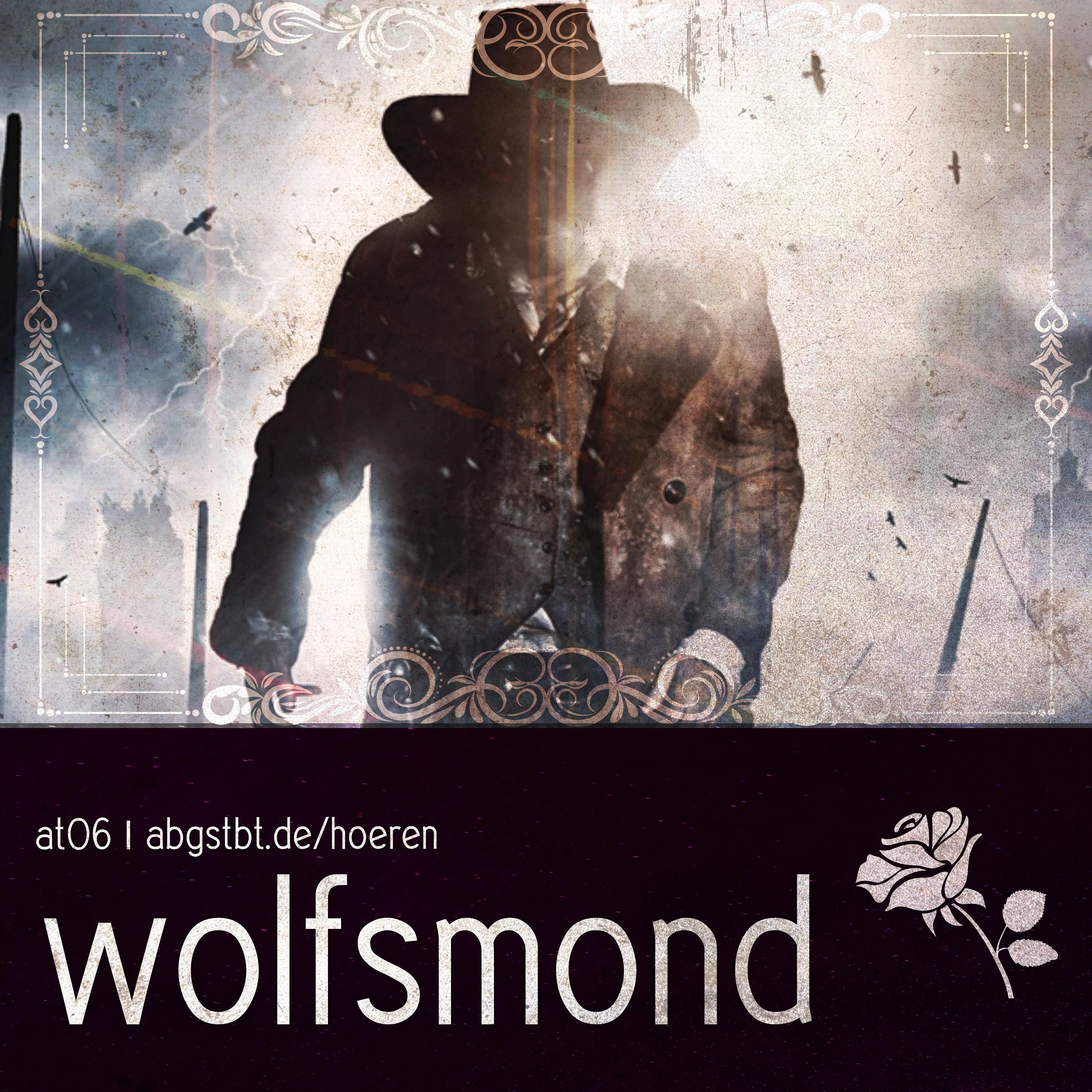 at06 | abgetaucht: wolfsmond