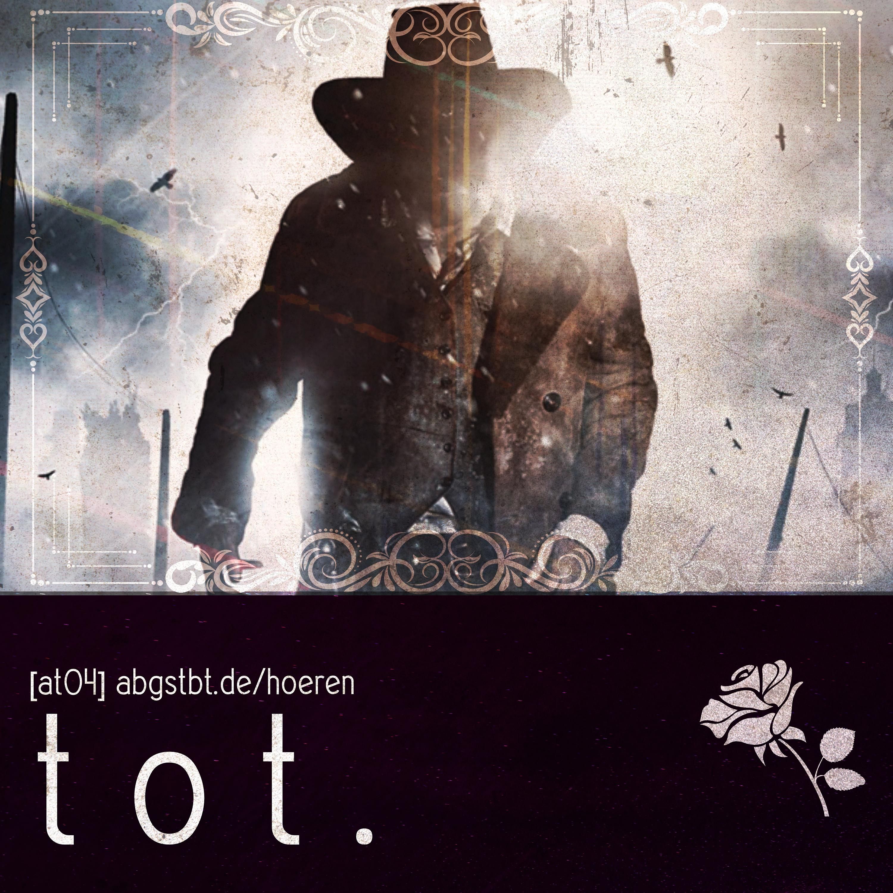 at04 | abgetaucht: tot.