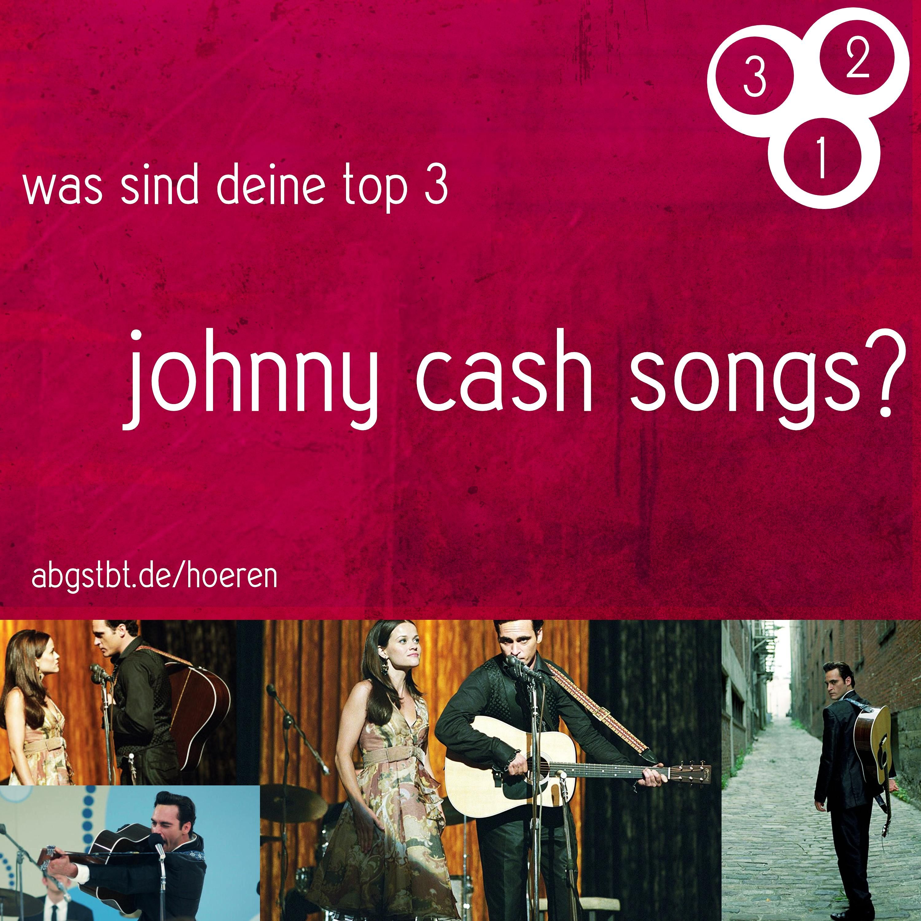 az41 | abg3zählt: top 3 johnny cash songs