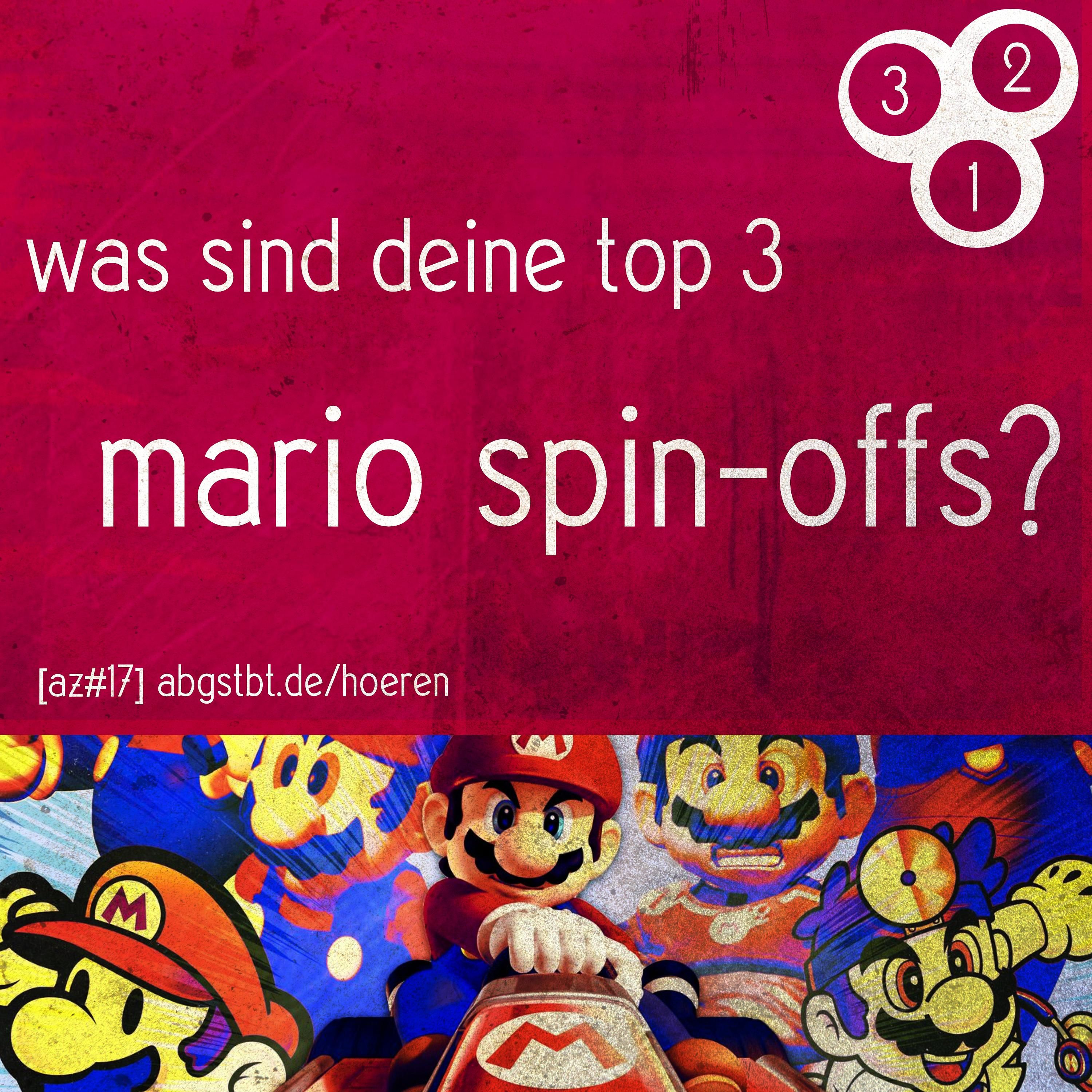 az17 | abg3zählt: top 3 mario spin-offs