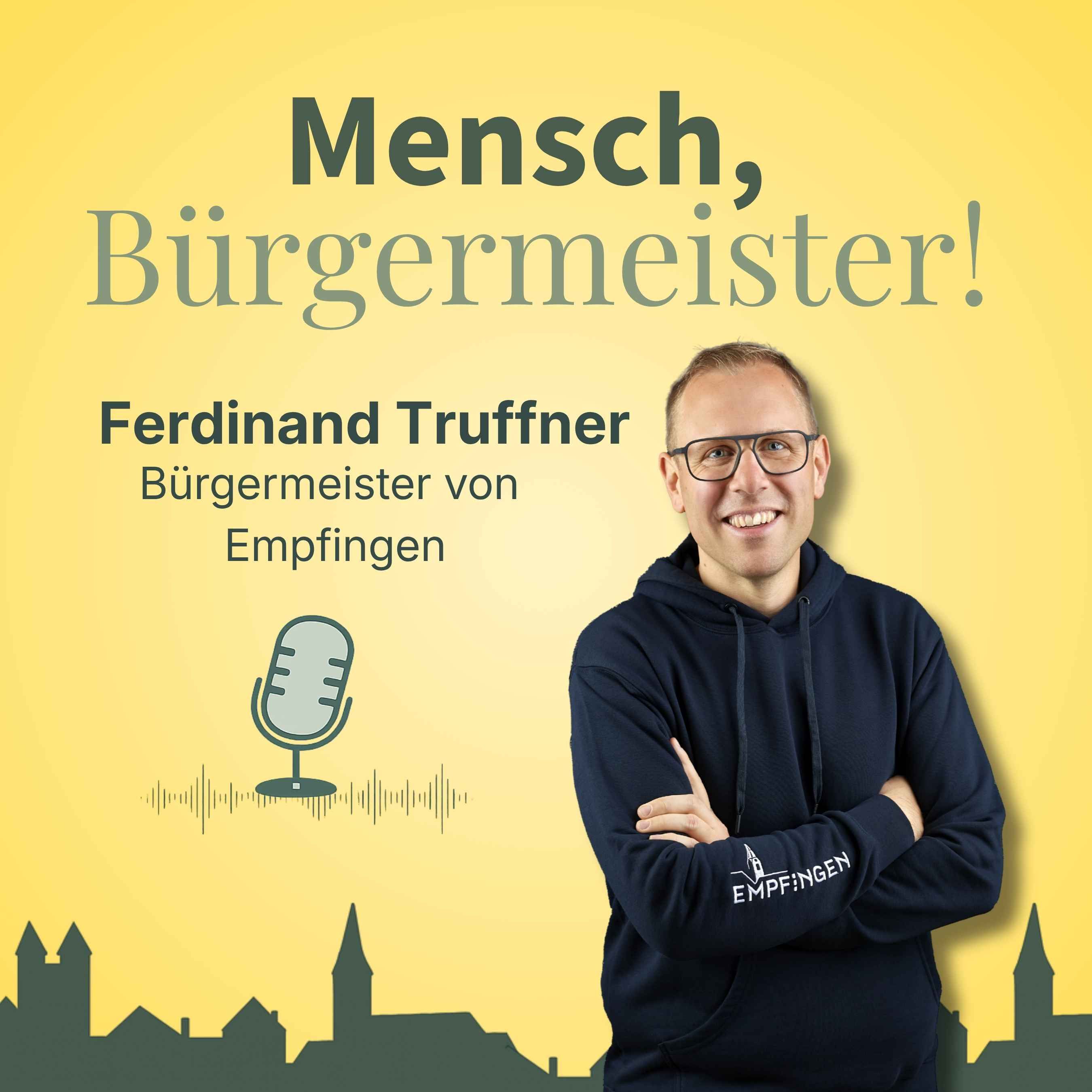 „Nahbar, kreativ, unbequem normal“ - Ferdinand Truffner, Bürgermeister von Empfingen