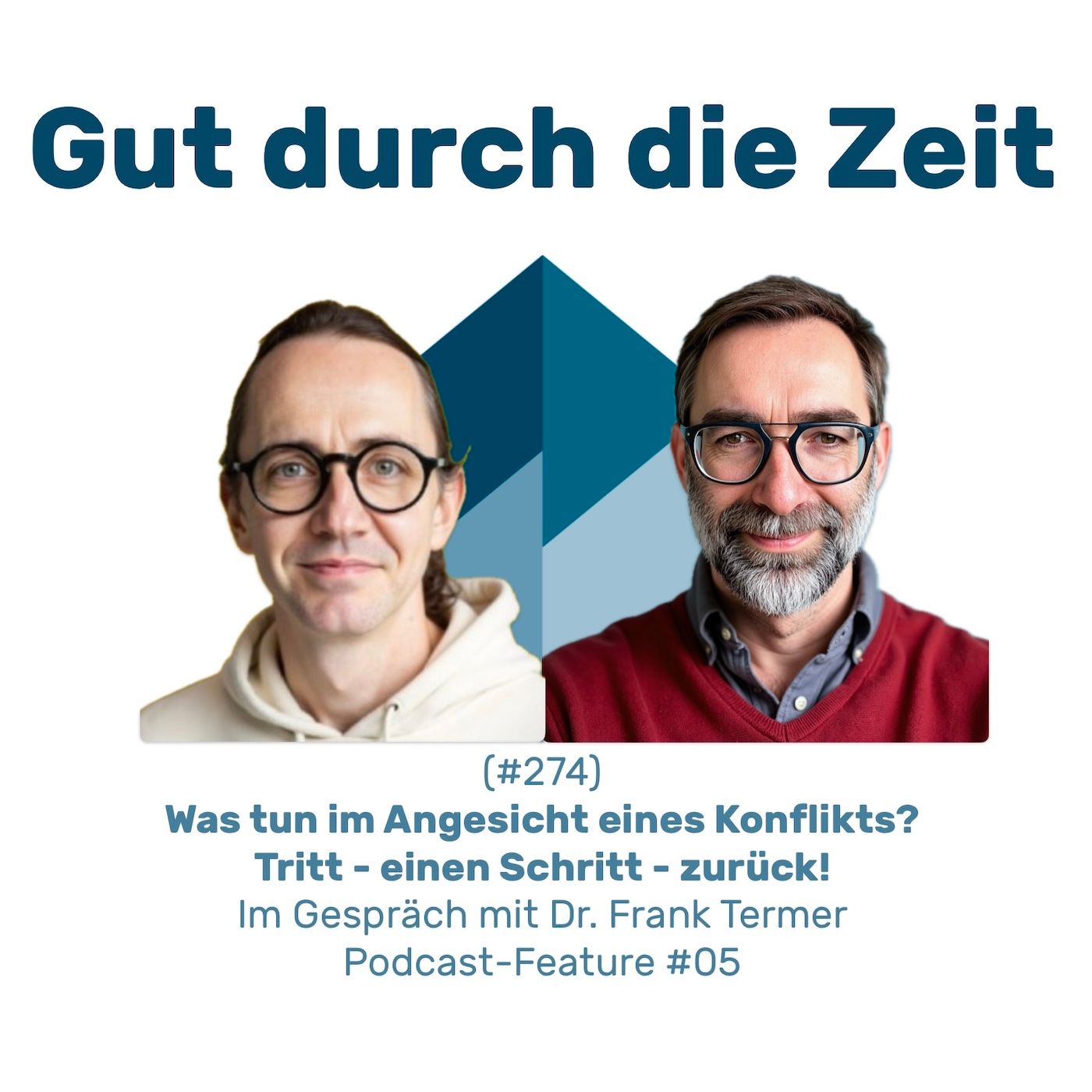#274 GddZ - Was tun im Angesicht eines Konflikts? Im Gespräch mit Dr. Frank Termer