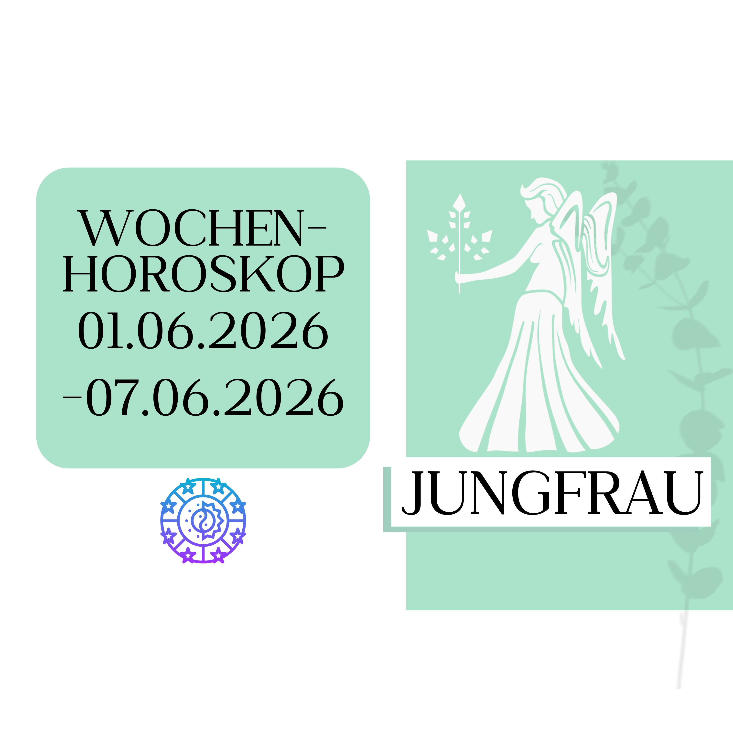 ♍ Wochenhoroskop - Jungfrau | 01.06.-07.06.26 | KW 23/2026