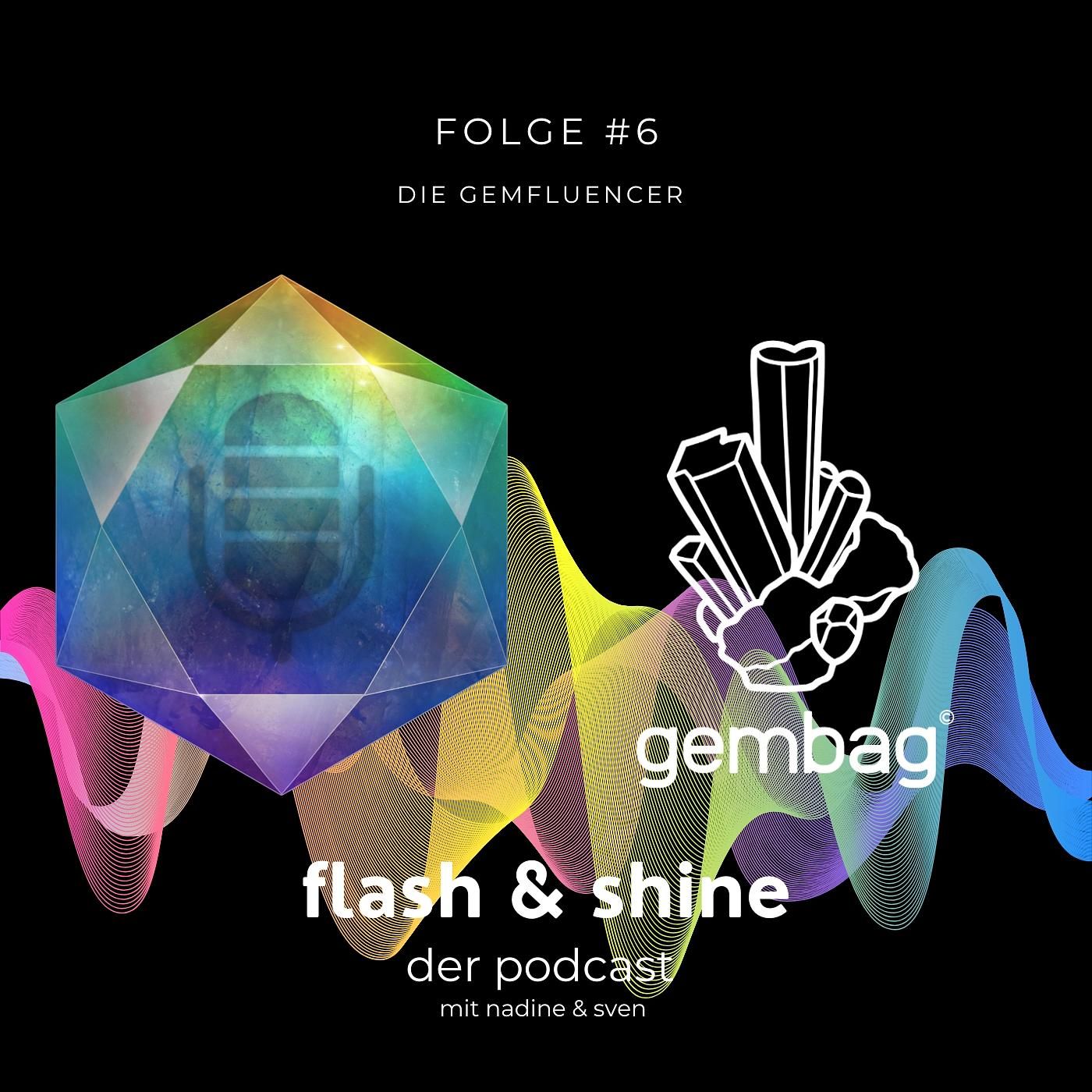 Folge #6 die Gemfluencer