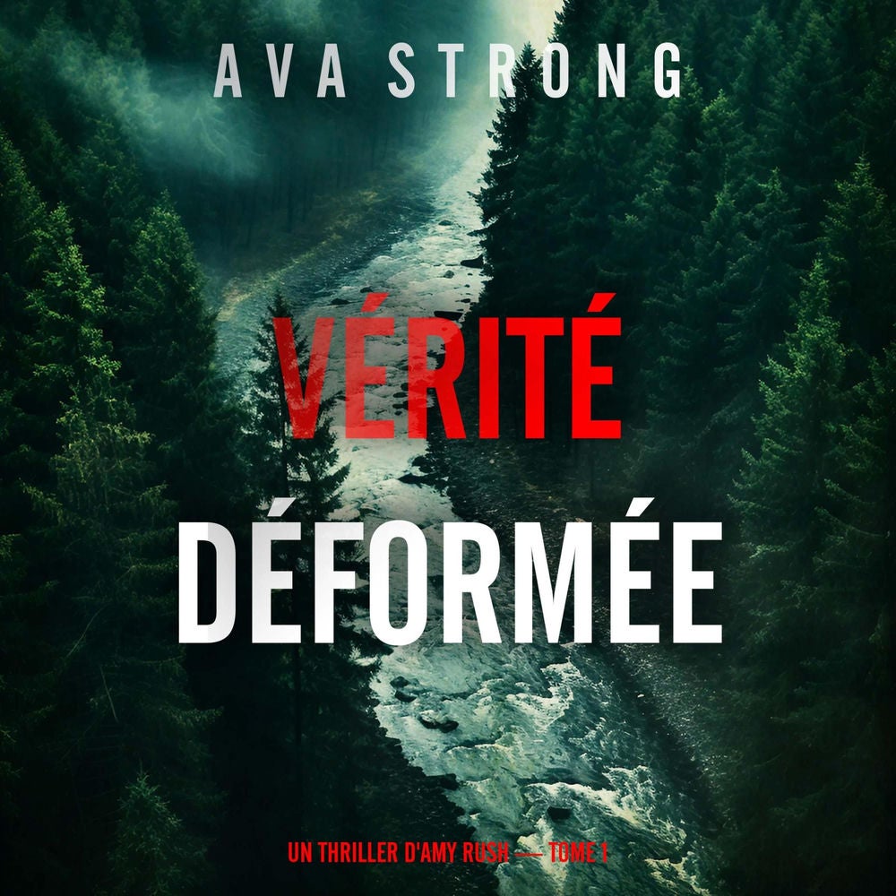 Vérité déformée (Un thriller d'Amy Rush — tome 1)