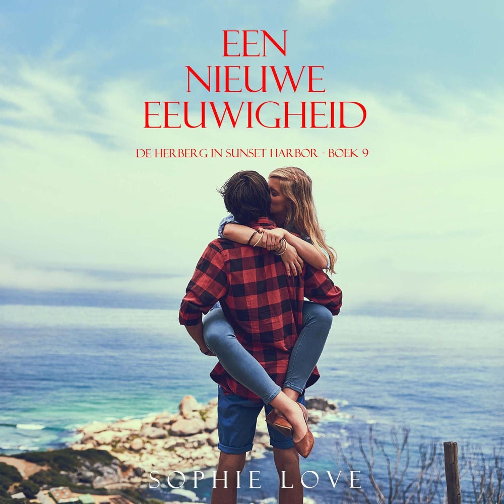 Een nieuwe eeuwigheid (De herberg in Sunset Harbor - Boek 9)